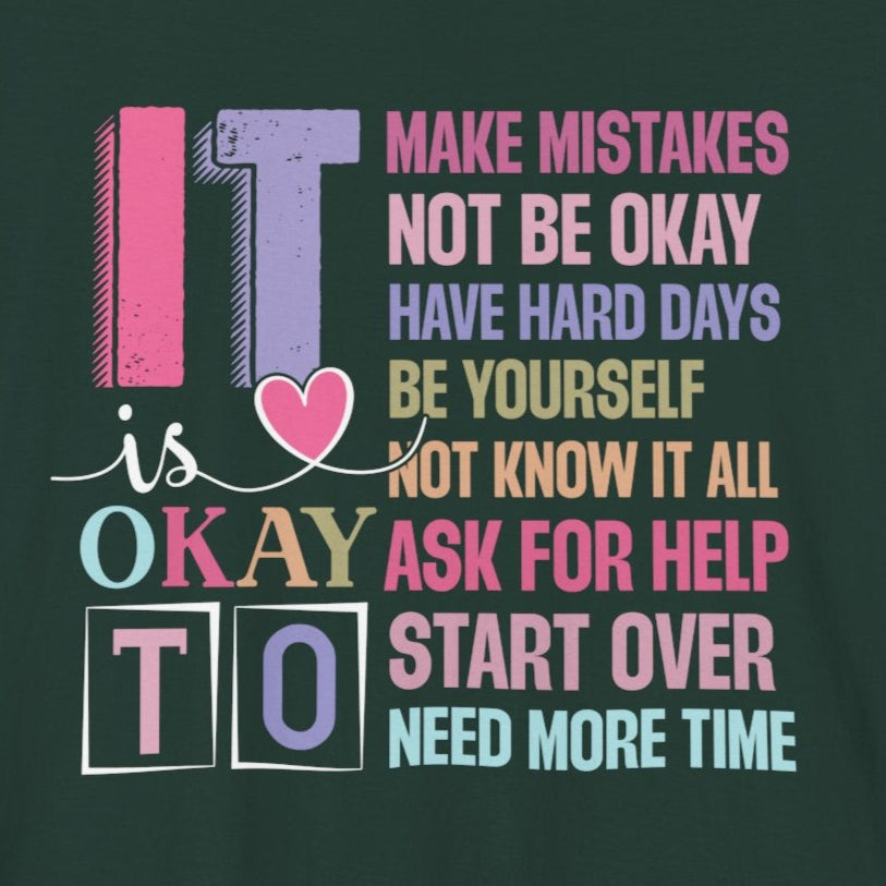 Forest It's Okay to Make Mistakes – Suicide Prevention Tee Shirts