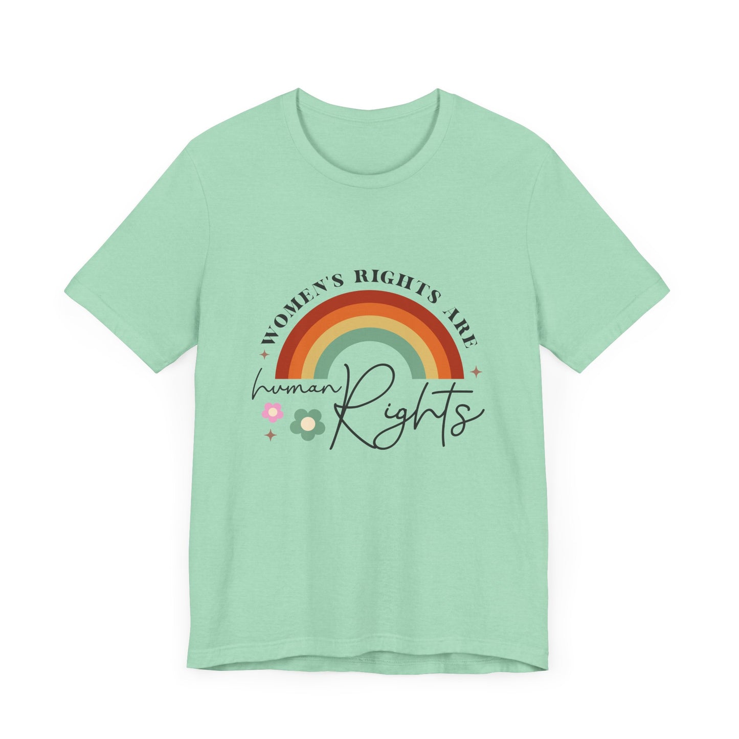 T-Shirt Women’s Equality Tee – Women’s Rights Are Human Rights Shirt