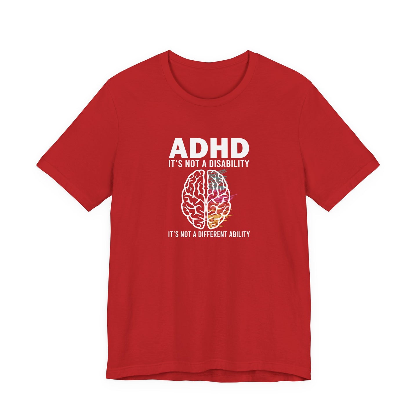 T-Shirt ADHD IT'S NOT A DISABILITY – Conceptual ADHD T-Shirt for Adults
