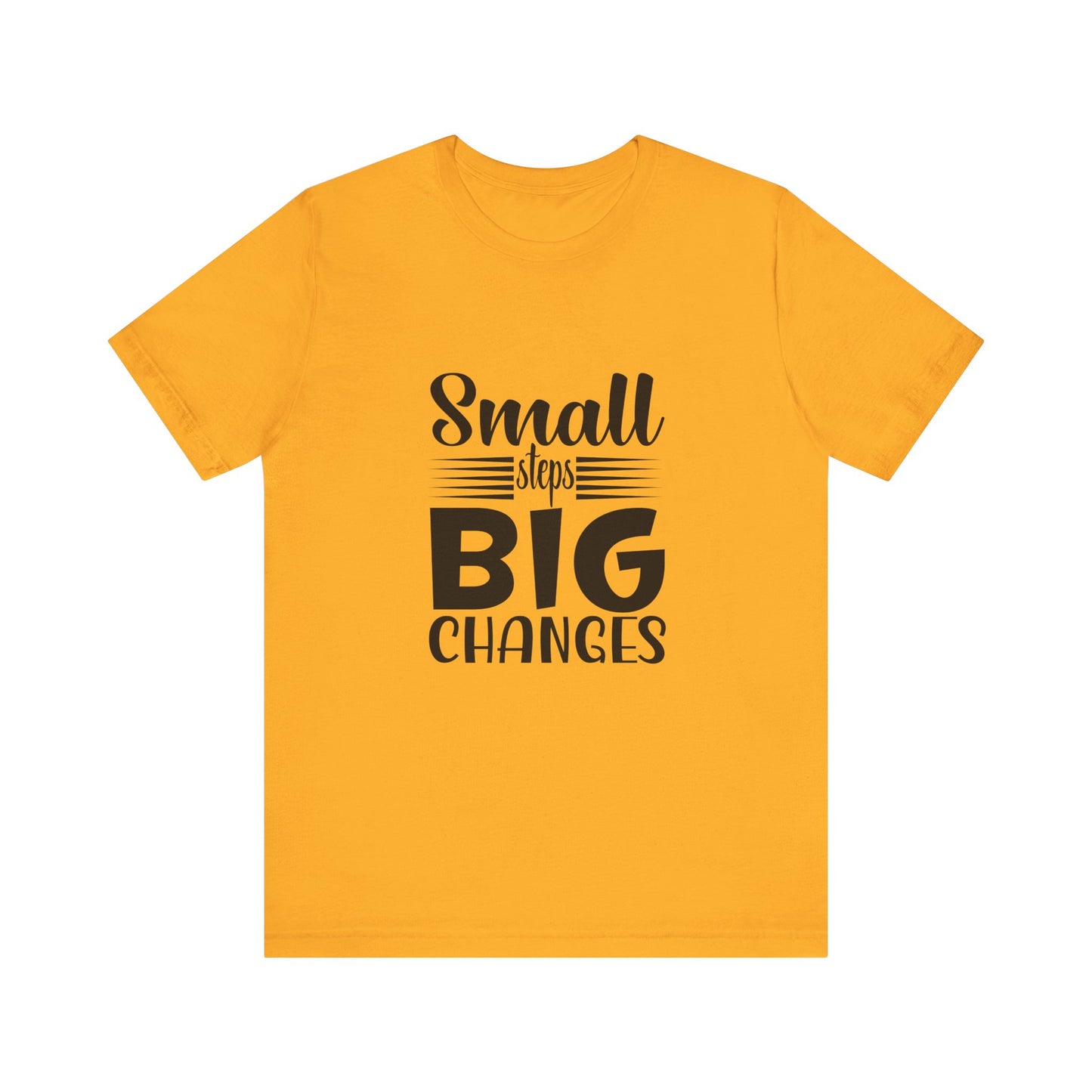 T-Shirt Small Steps, Big Changes – Progress Over Perfection Shirt