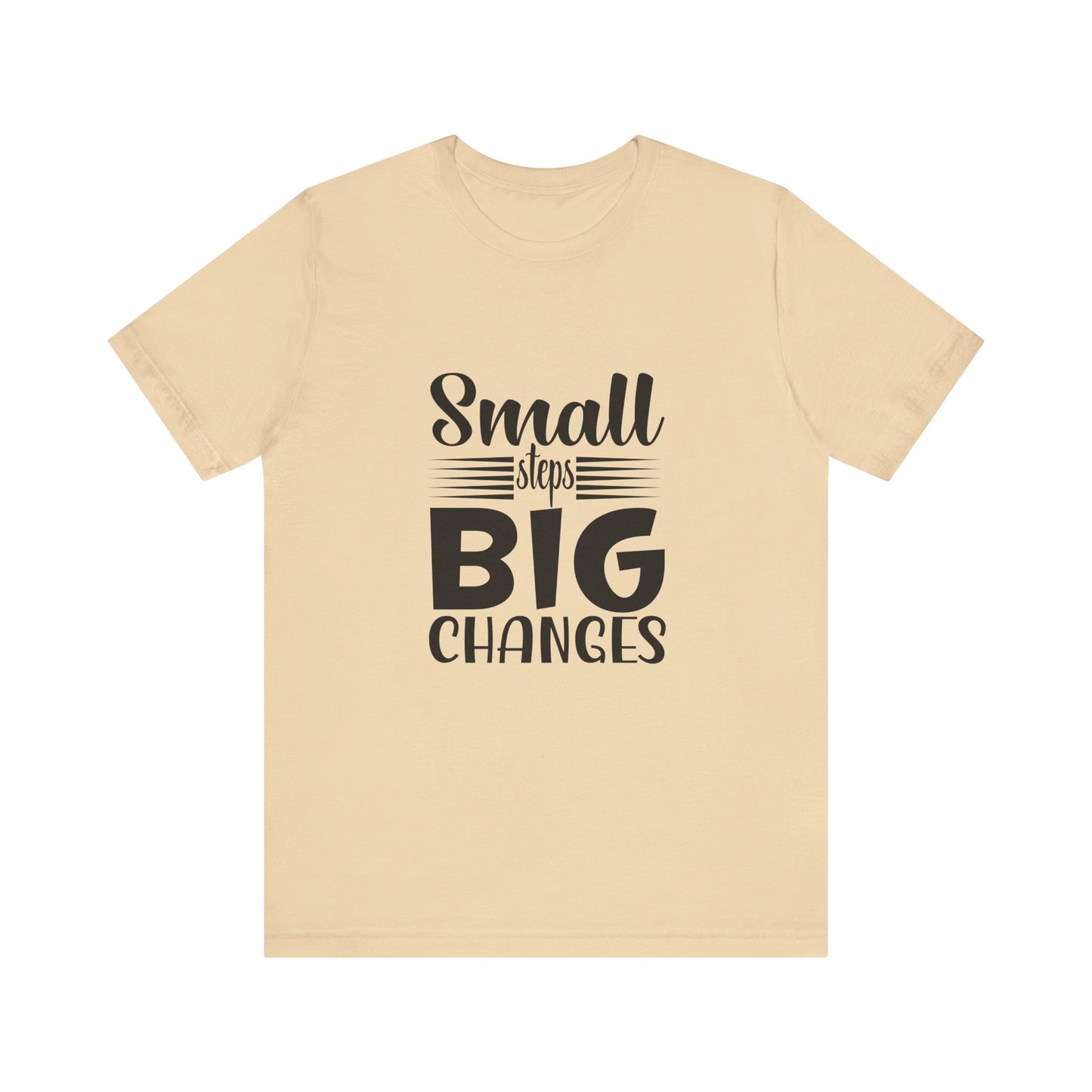 T-Shirt Small Steps, Big Changes – Progress Over Perfection Shirt