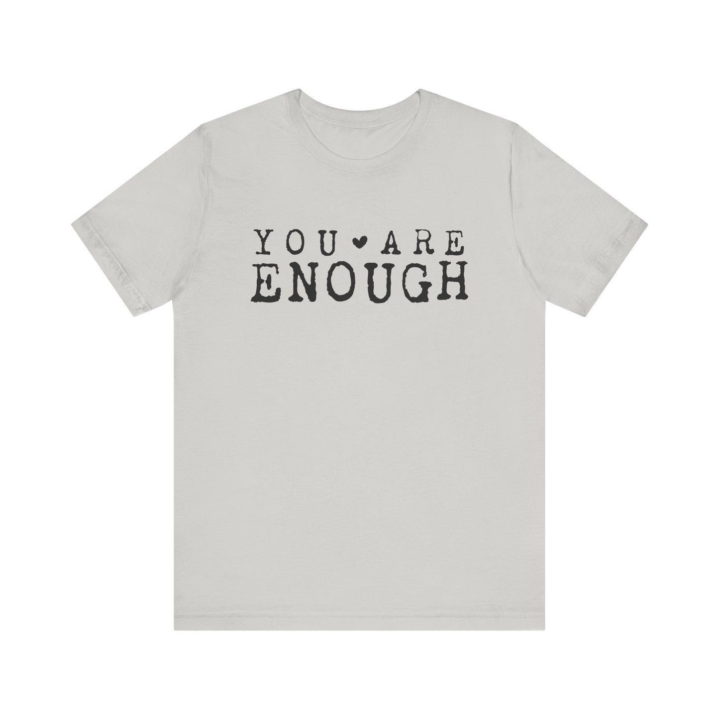 You Are Enough – Silver Suicide Awareness Shirts for Women