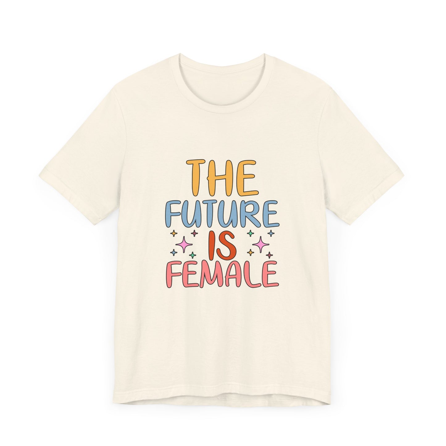 Women’s Empowerment T-Shirt – The Future Is Female Tee