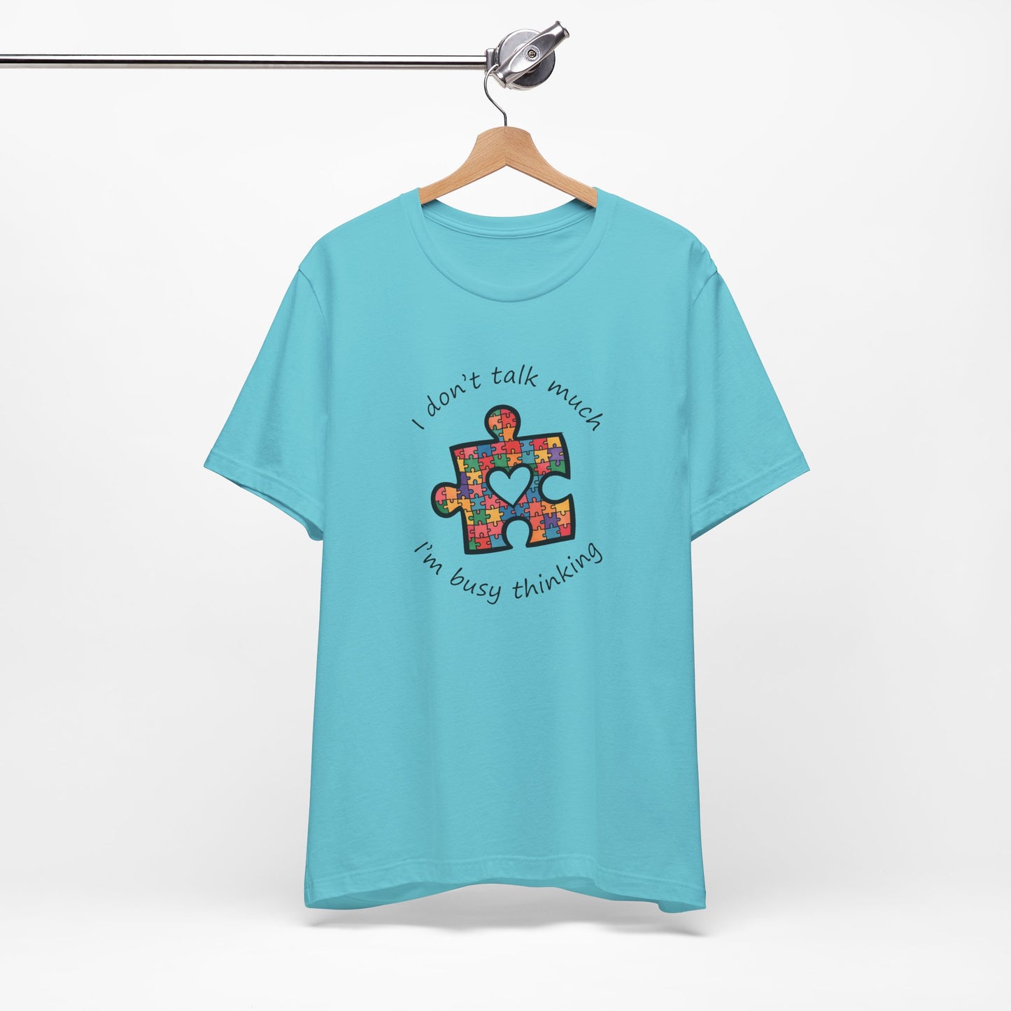 T-Shirt I Don't Think Much I'm Busy Thinking Autism Tshirt for Adults & Teens