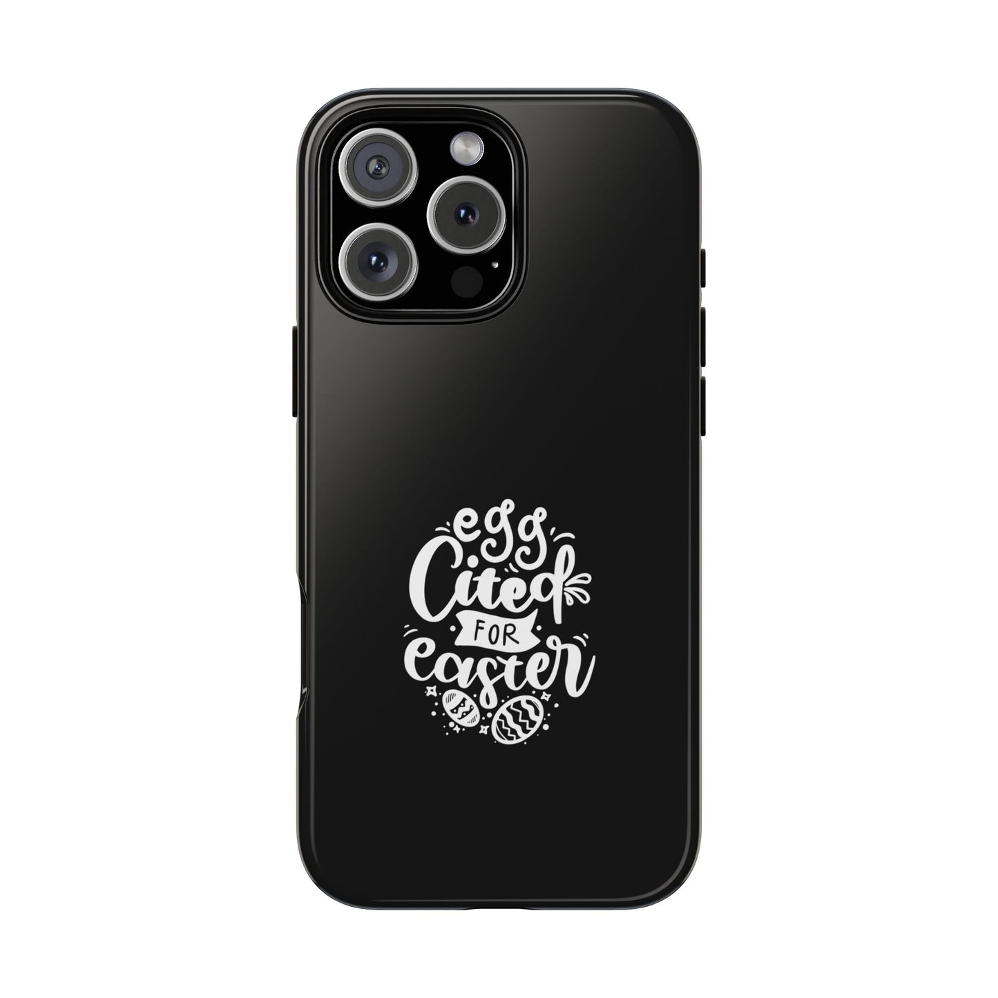 iPhone 16 Pro Max Glossy Egg-cited for Easter Phone Case | Fun & Trendy Spring Cover