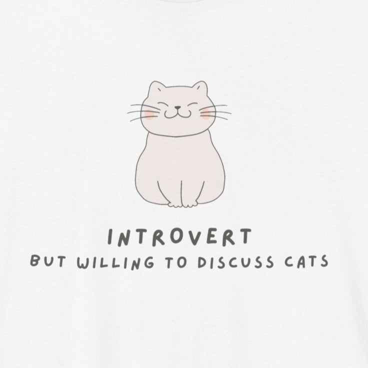 T-Shirt Introvert But Willing to Discuss Cats T-Shirt – Cute Kawaii Cat Tee