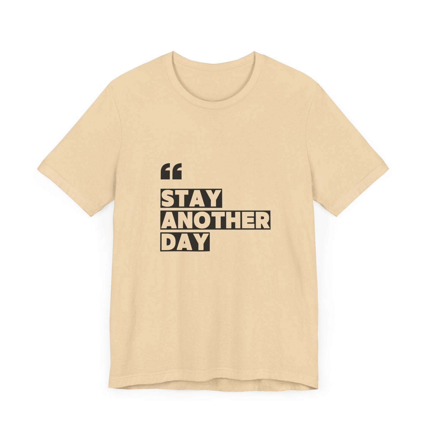 Stay Another Day – Soft Cream Stay Another Day T Shirt for Suicide Prevention