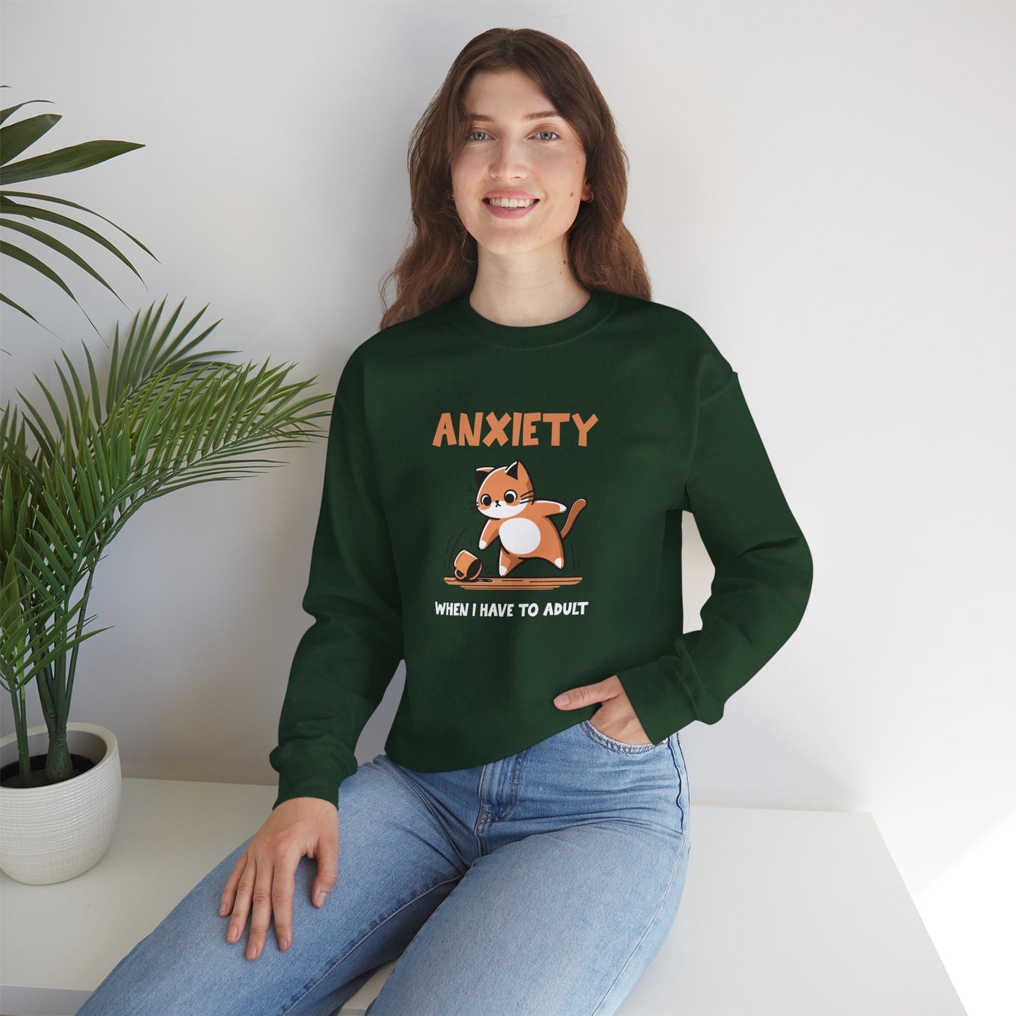 Sweatshirt Anxiety When I Have to Adult Funny Women’s Mental Health Sweatshirt