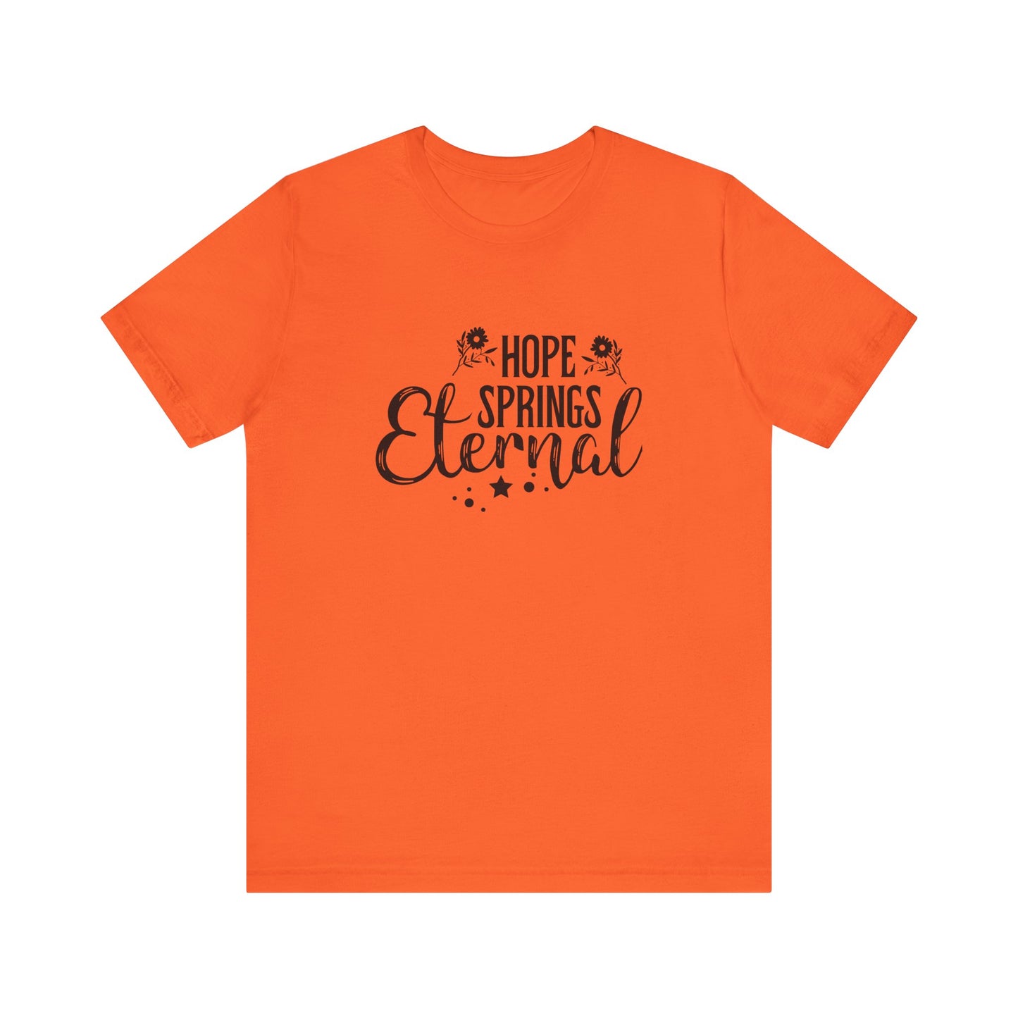 Orange Motivational Shirts – Hope Springs Eternal Women’s Easter Tee