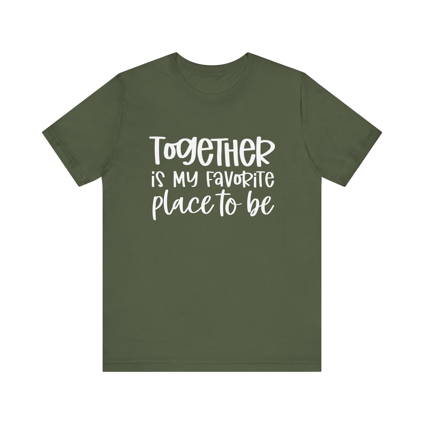 T-Shirt Together is My Favorite Place – Inspirational Couple Shirts