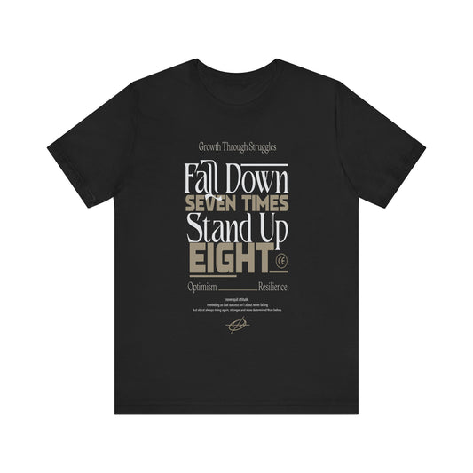 T-Shirt Motivational Quote Shirt – Fall Down Seven Times Stand Up Eight