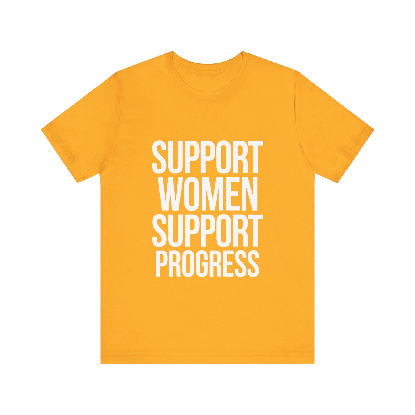 T-Shirt Support Women, Support Progress – Women’s Empowerment Graphic