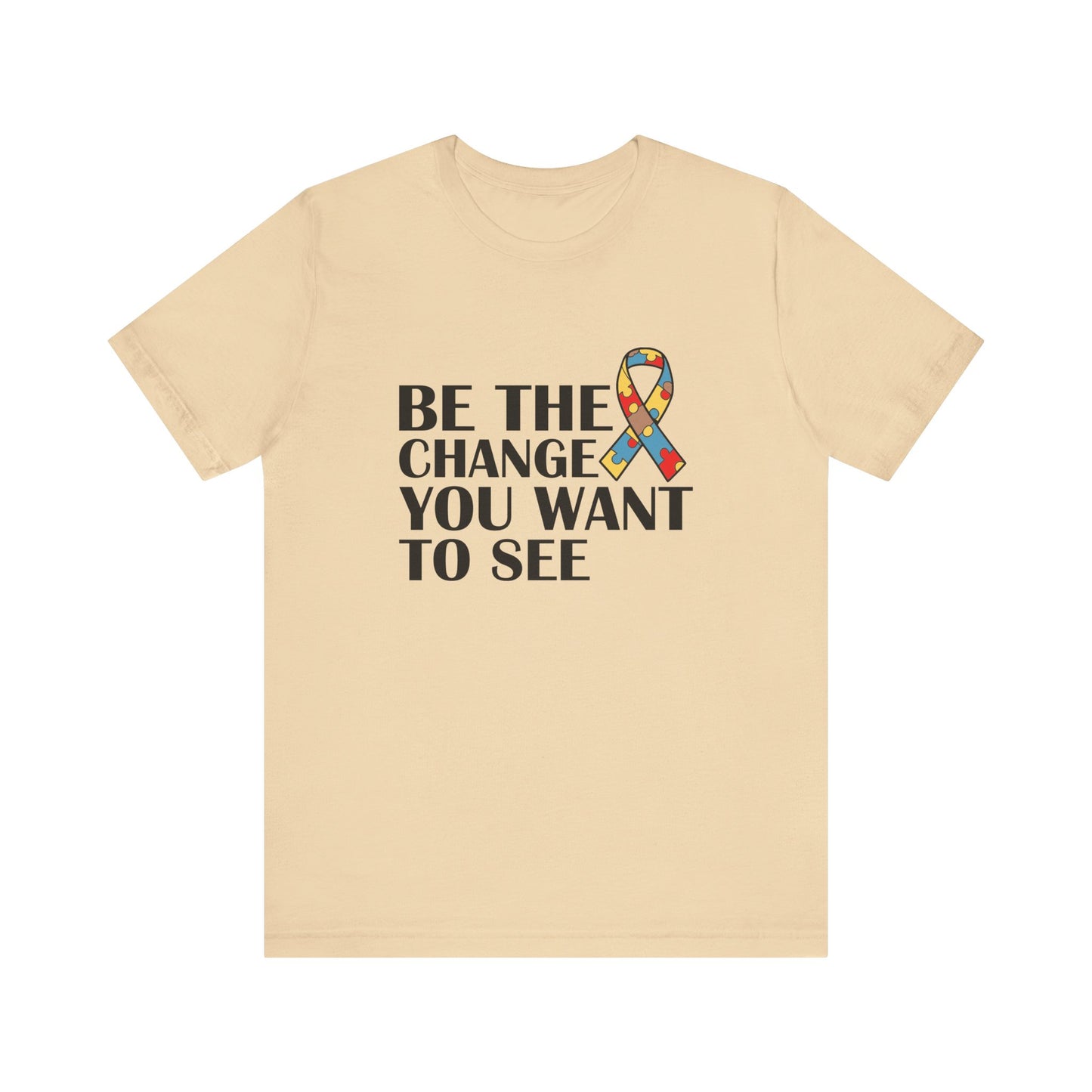 Soft Cream Inspirational Quotes Shirt – Be the Change You Want to See