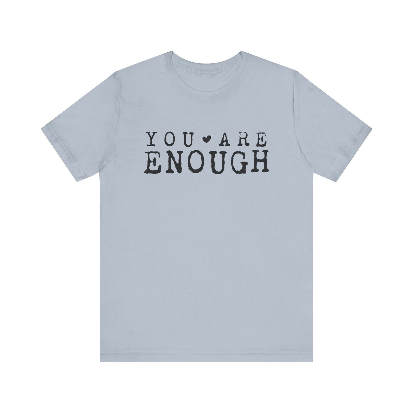 You Are Enough – Light Blue Suicide Awareness Shirts for Women