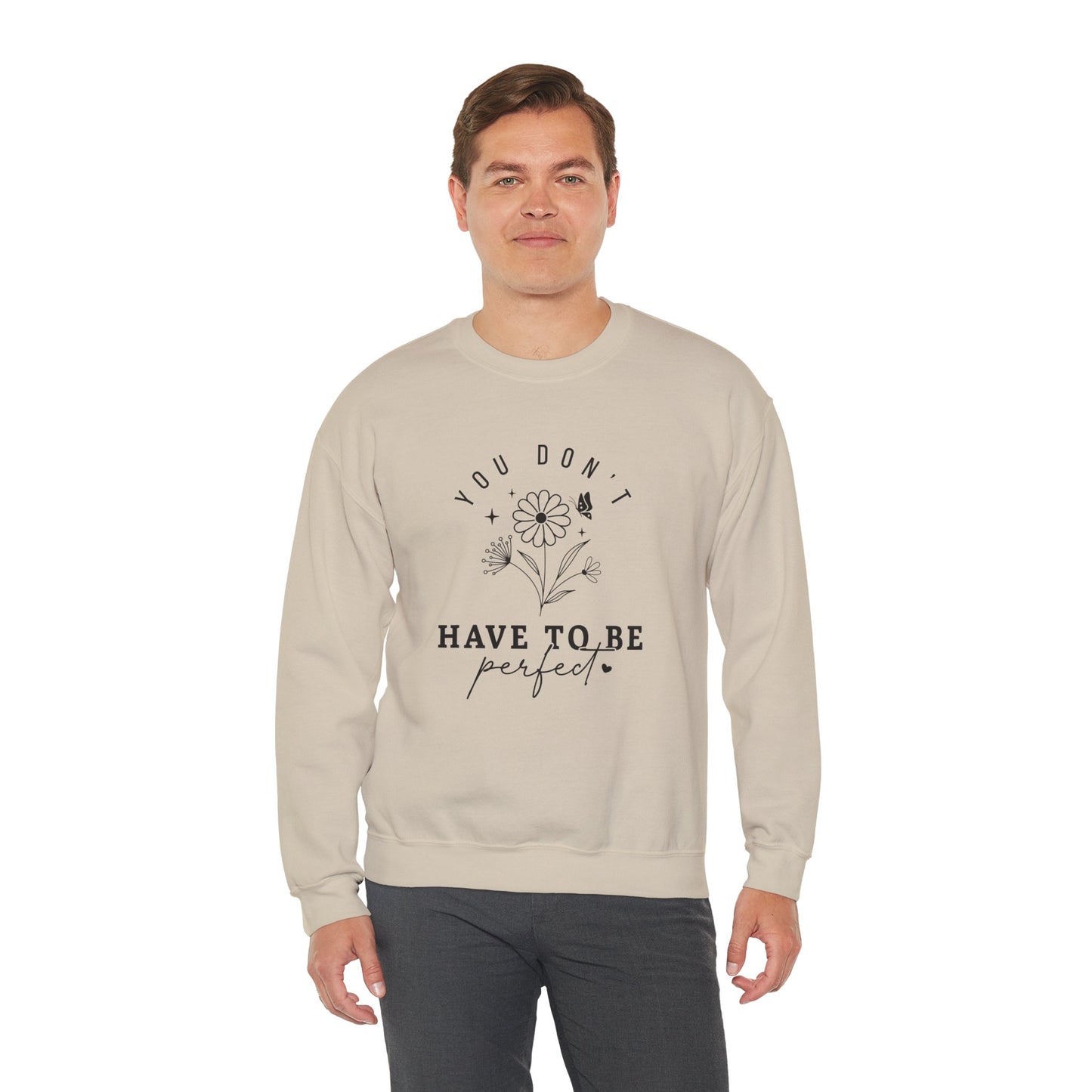 You Don’t Have to Be Perfect – Mental Health Sweatshirts for Women