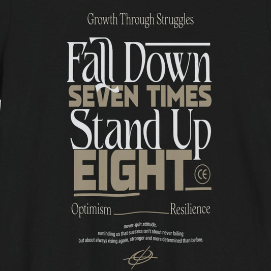 T-Shirt Motivational Quote Shirt – Fall Down Seven Times Stand Up Eight