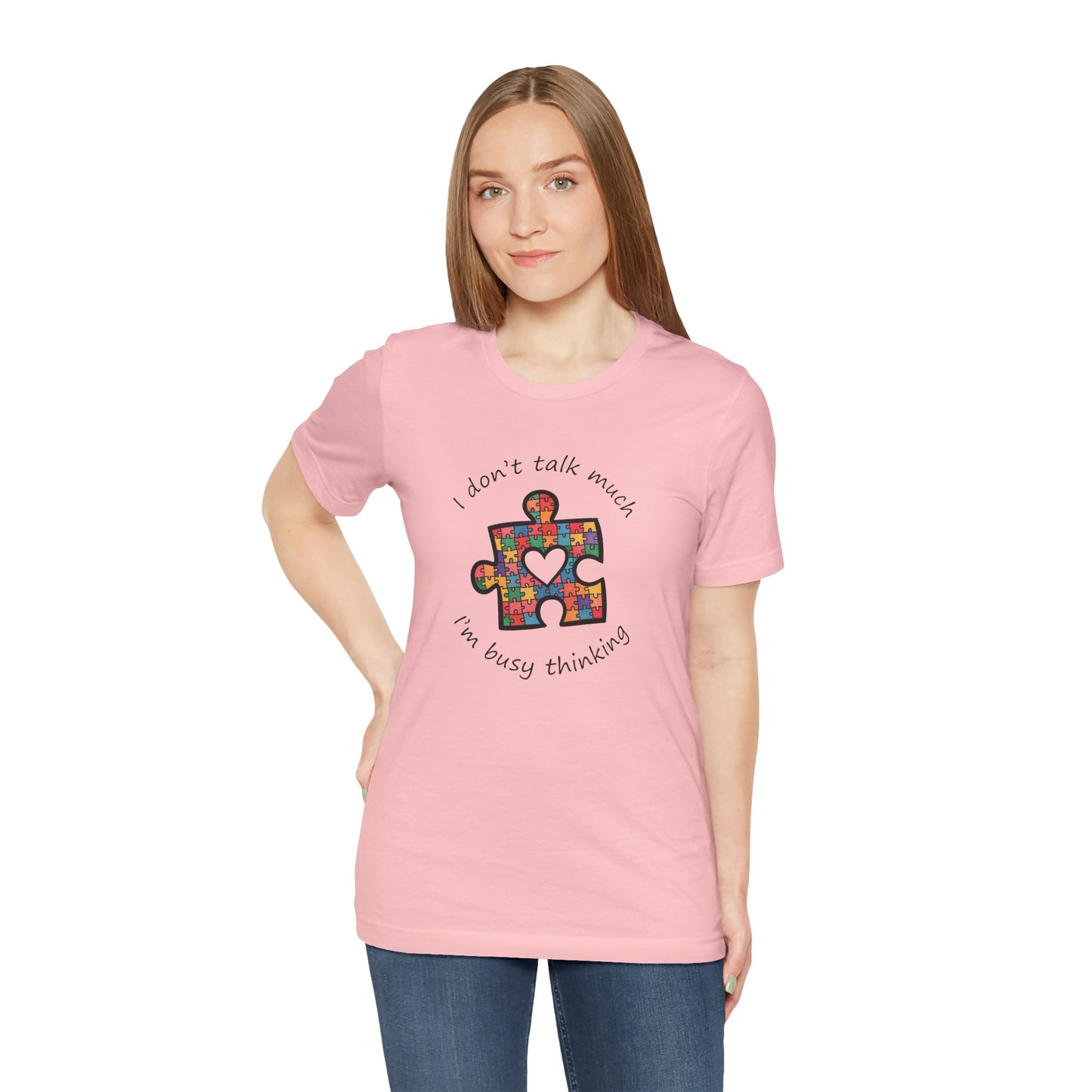T-Shirt I Don't Think Much I'm Busy Thinking Autism Tshirt for Adults & Teens