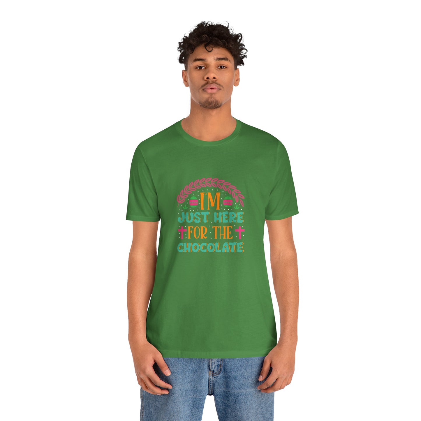 Funny Easter Shirt – I’m Just Here for the Chocolate Tee
