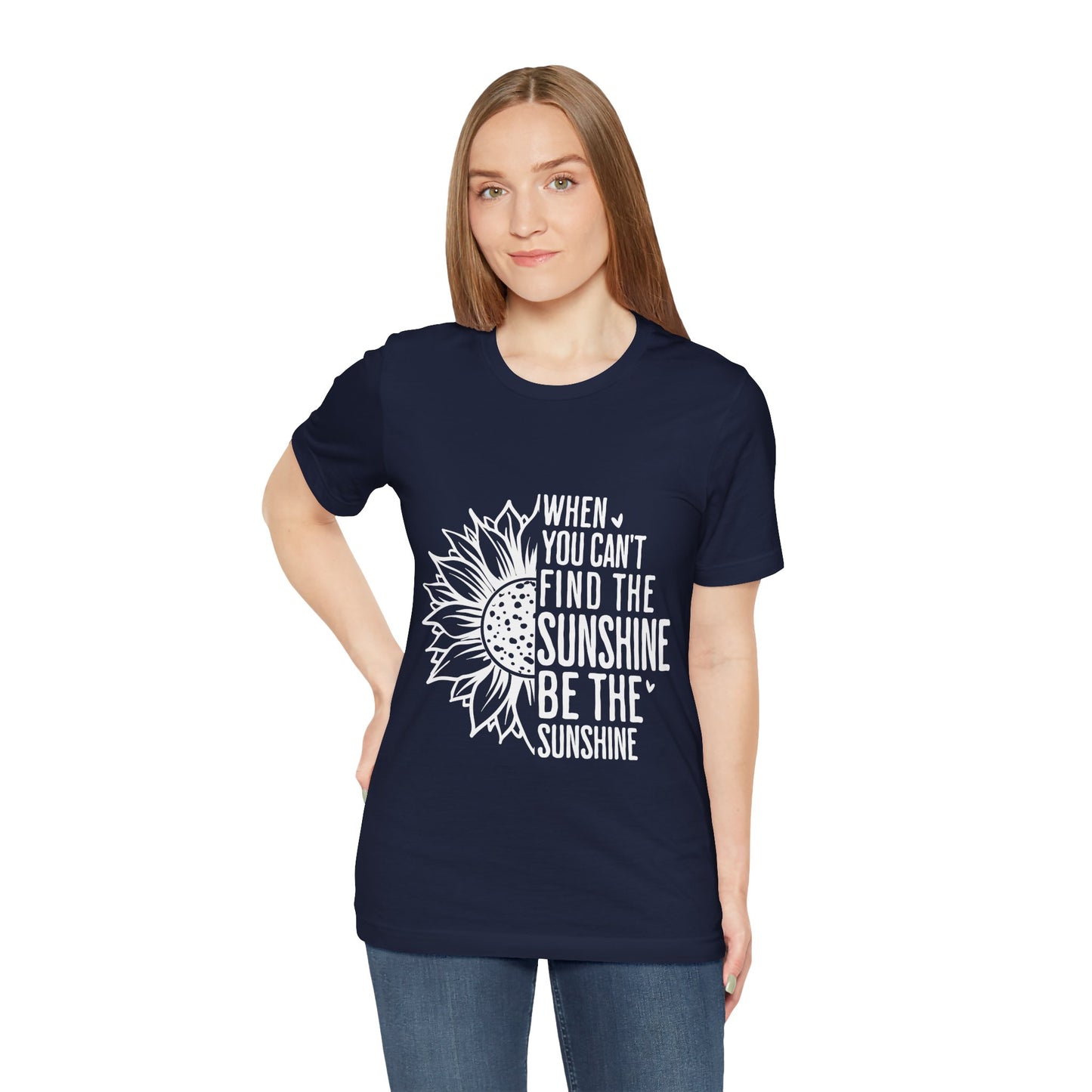 Motivational Shirt – Be the Sunshine Inspirational Tee