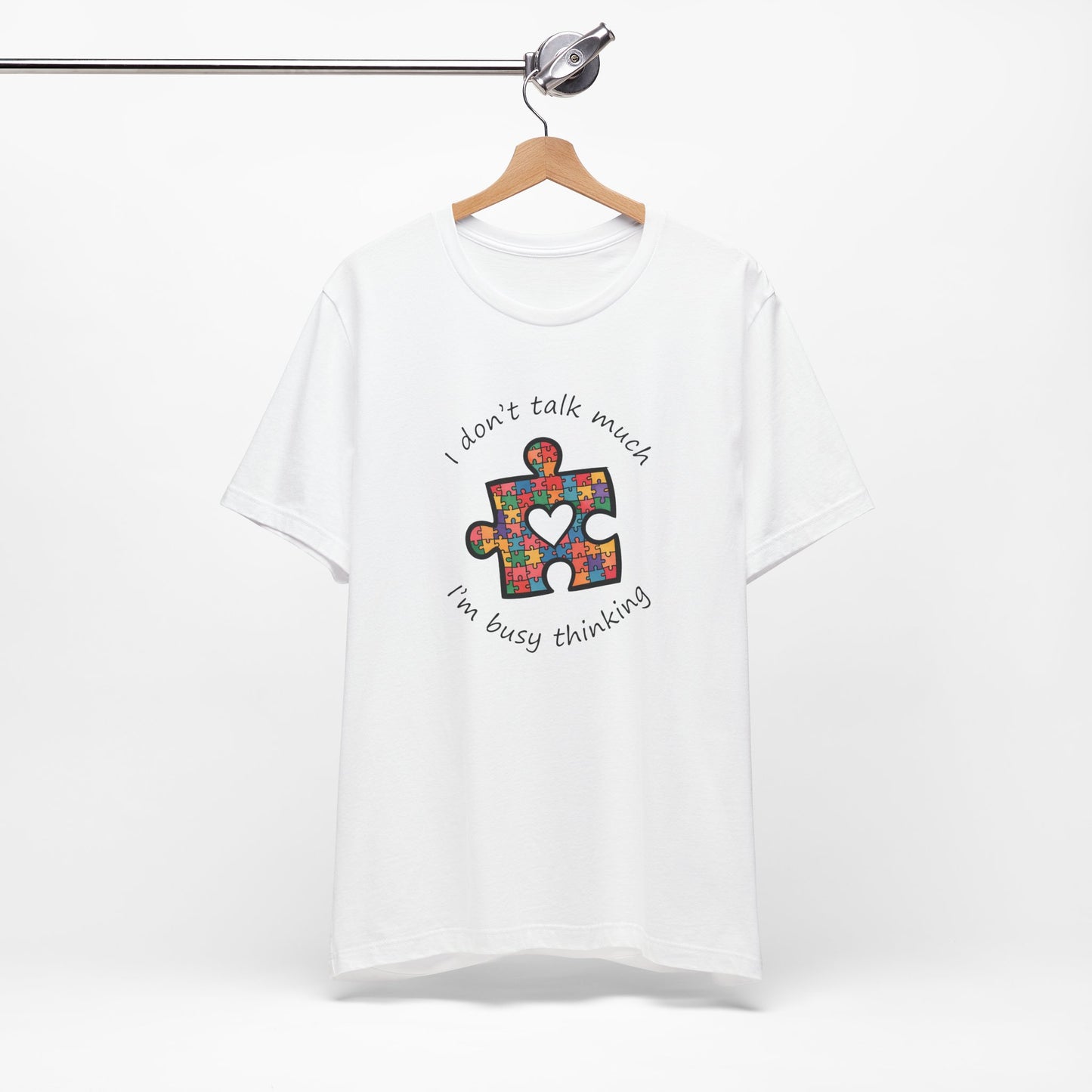 T-Shirt I Don't Think Much I'm Busy Thinking Autism Tshirt for Adults & Teens