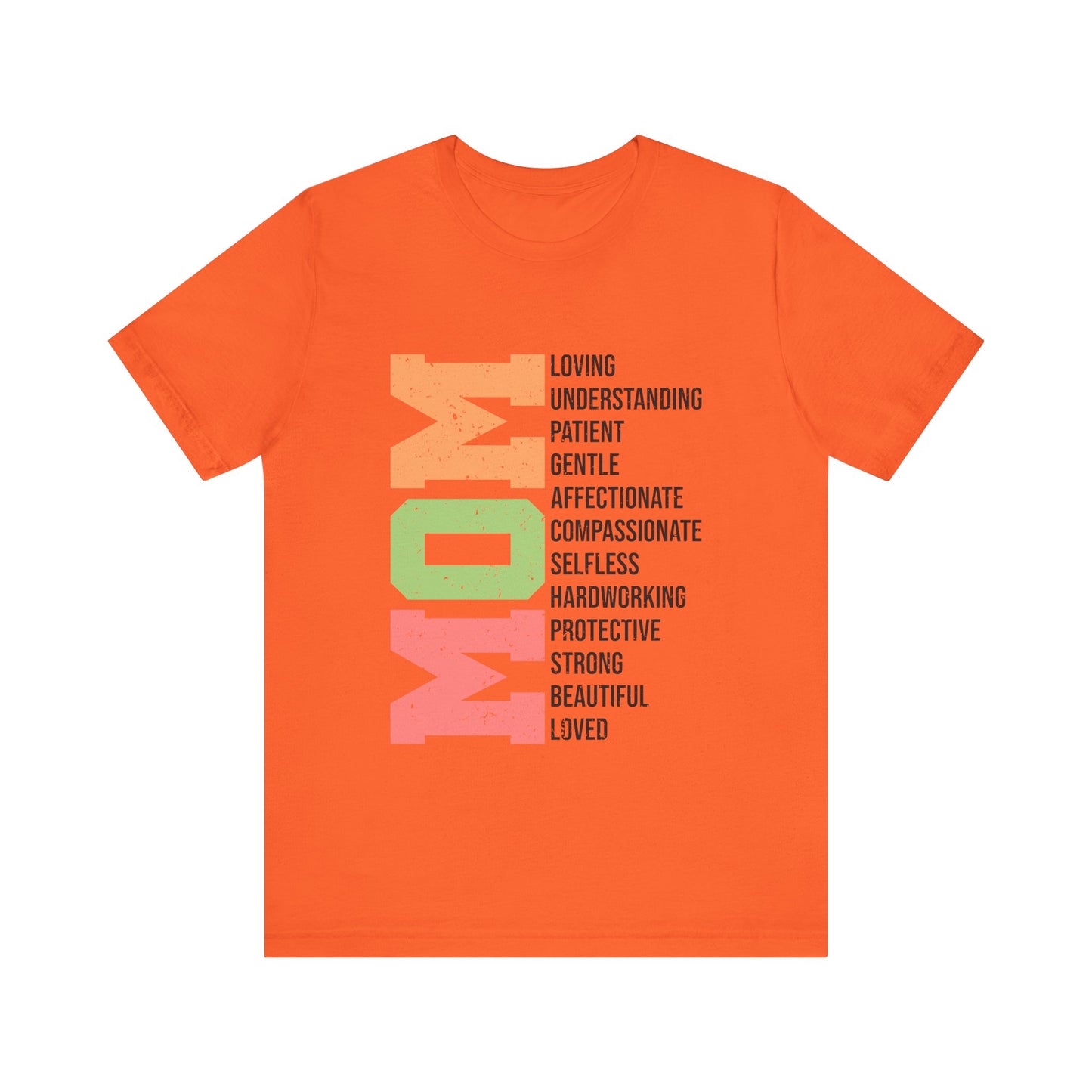 Orange Empowering Mom T-Shirt – Beautiful, Strong, Loved MOM