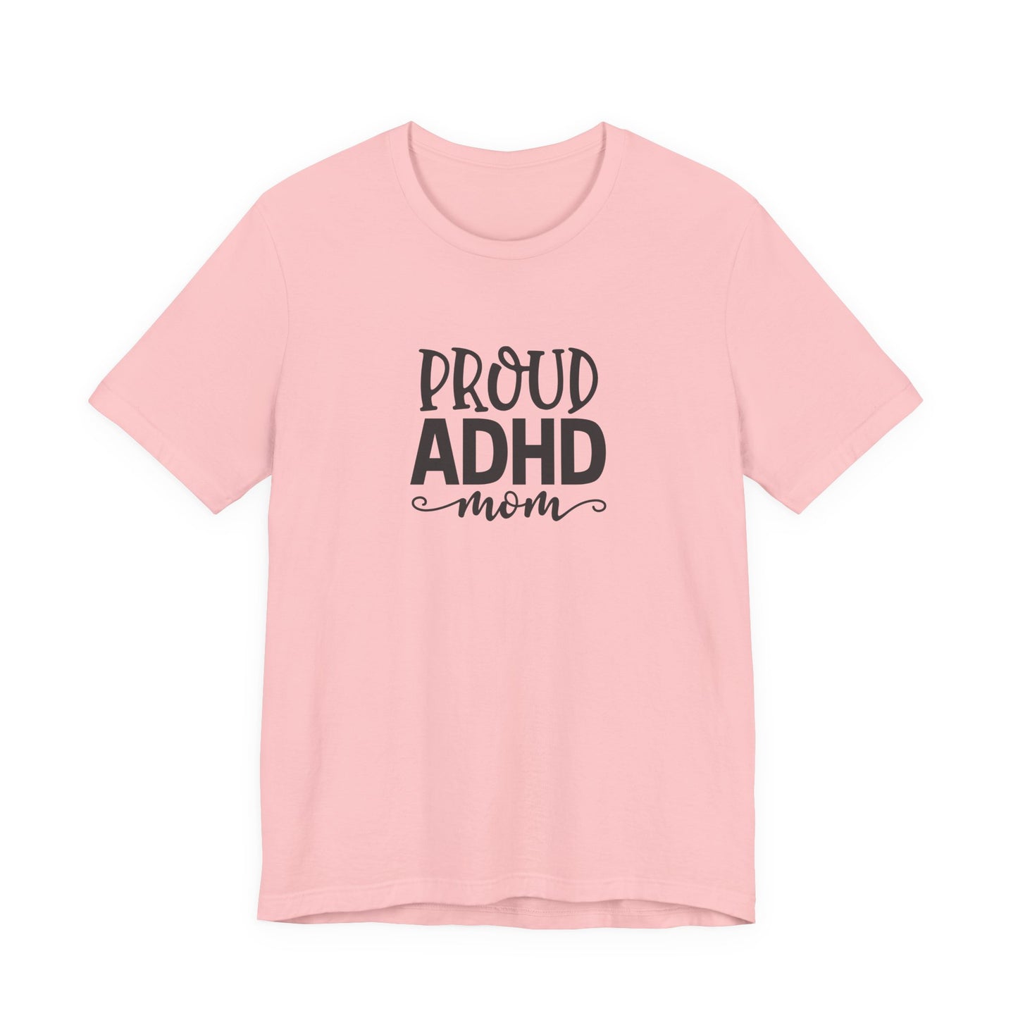 T-Shirt PROUD ADHD Mom – Affirmative ADHD T-Shirt for Women