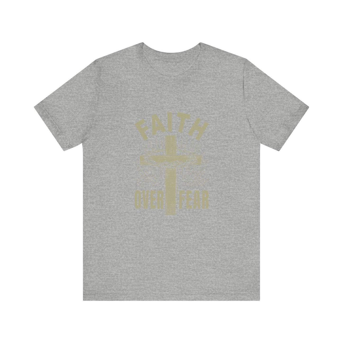 Empowering Message Tee – Faith Over Fear Shirt for Men & Women
