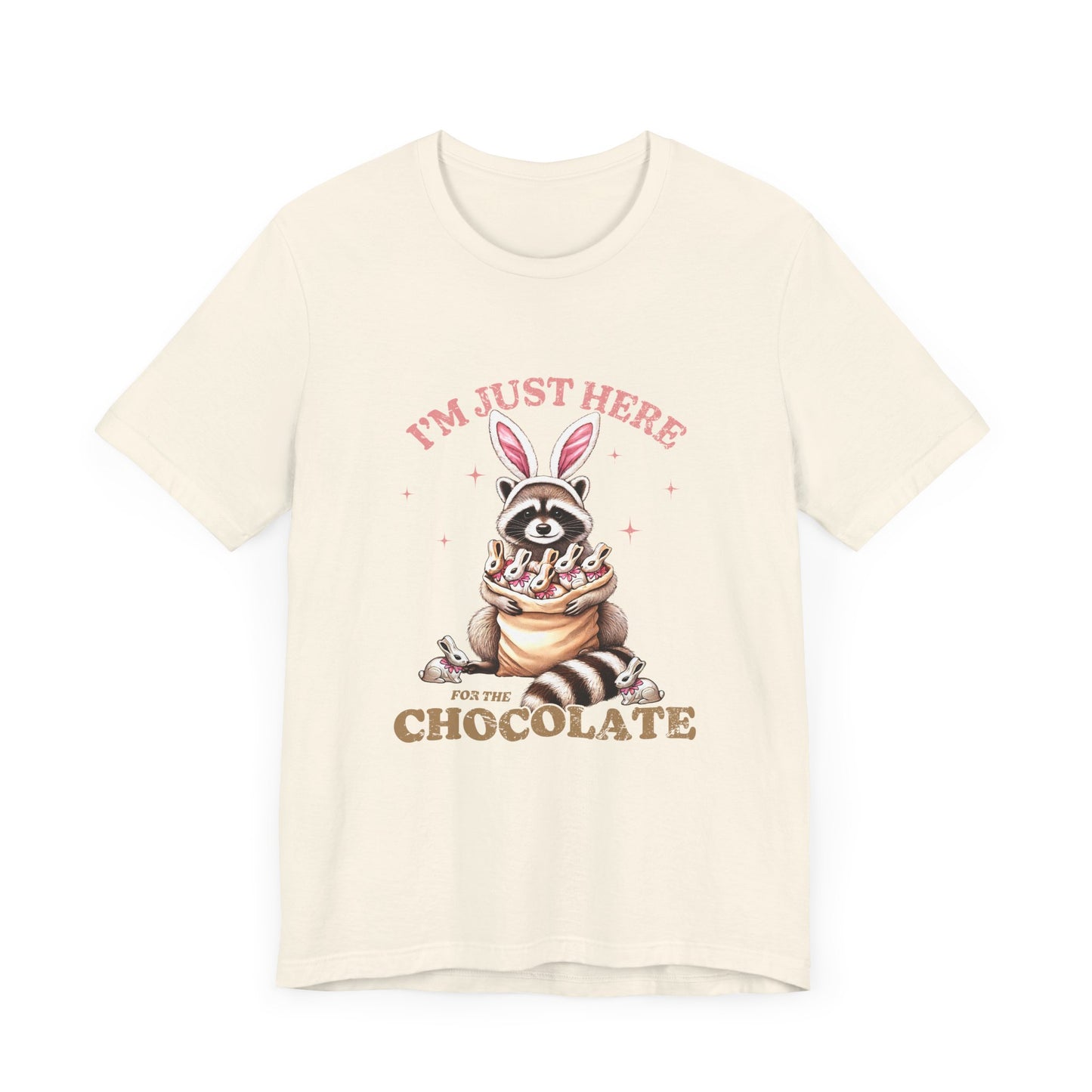 Funny Easter Shirt – I'm Just Here for the Chocolate Tee