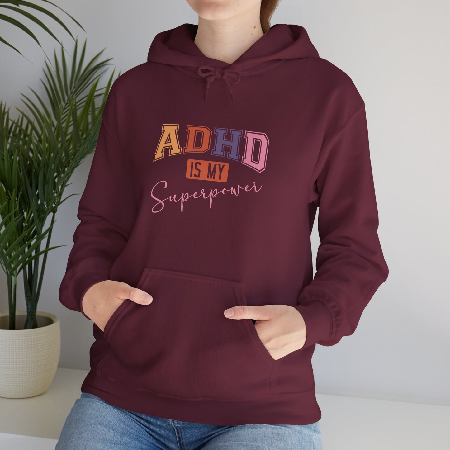 ADHD IS MY SUPERPOWER – Bold ADHD Hoodie with Colorful Text