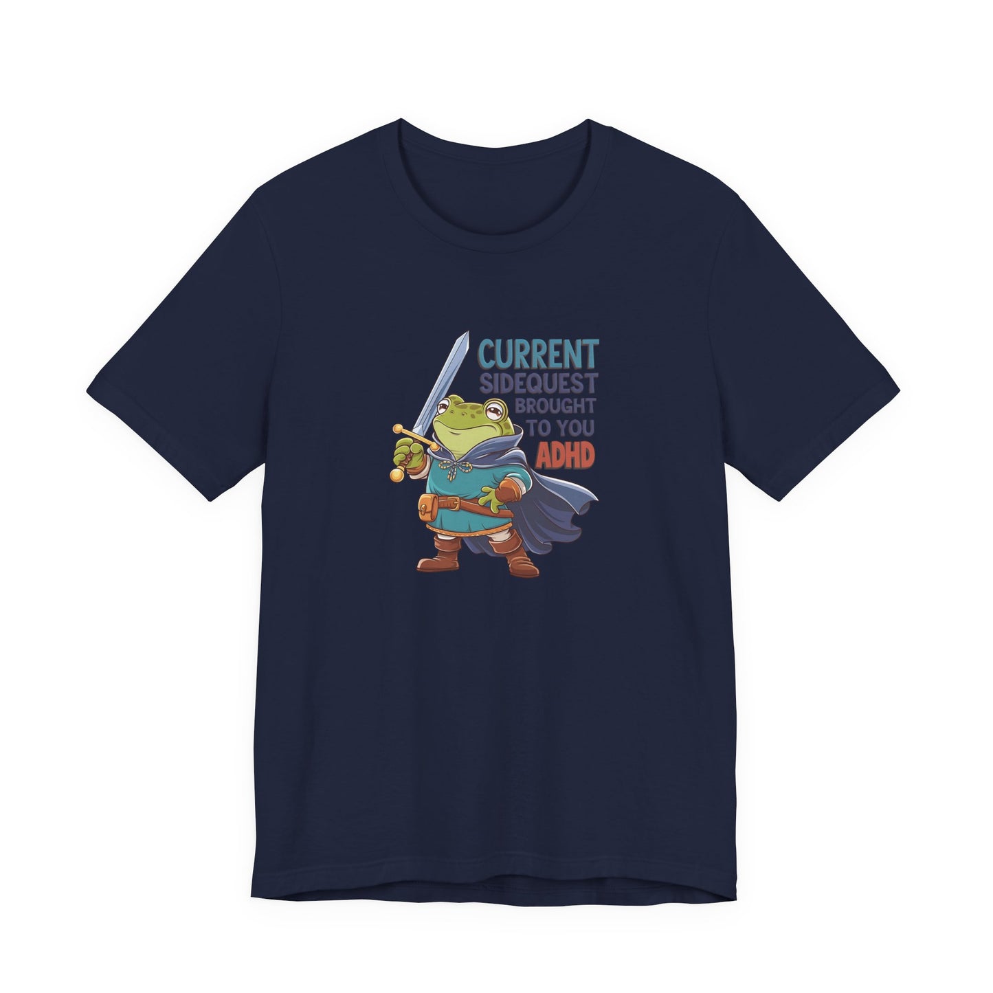 T-Shirt CURRENT SIDEQUEST BROUGHT TO YOU BY ADHD - ADHD T Shirt Funny