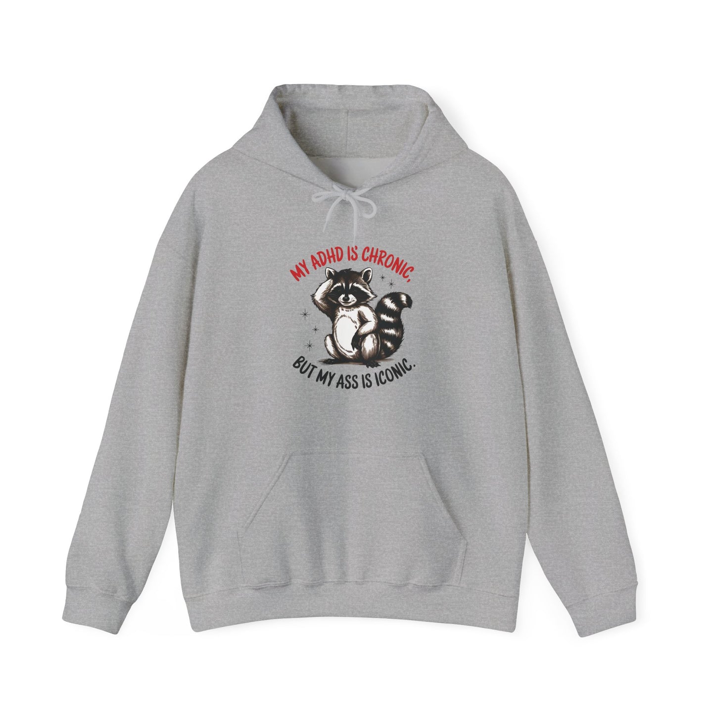 Hoodie My ADHD Is Chronic Hoodie – Funny ADHD Graphic Hoodie