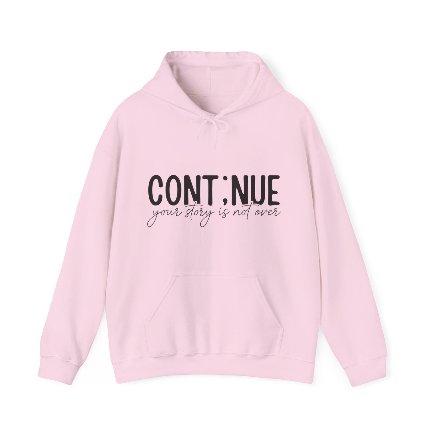 Continue, Your Story Is Not Over – Suicide Prevention Hoodie