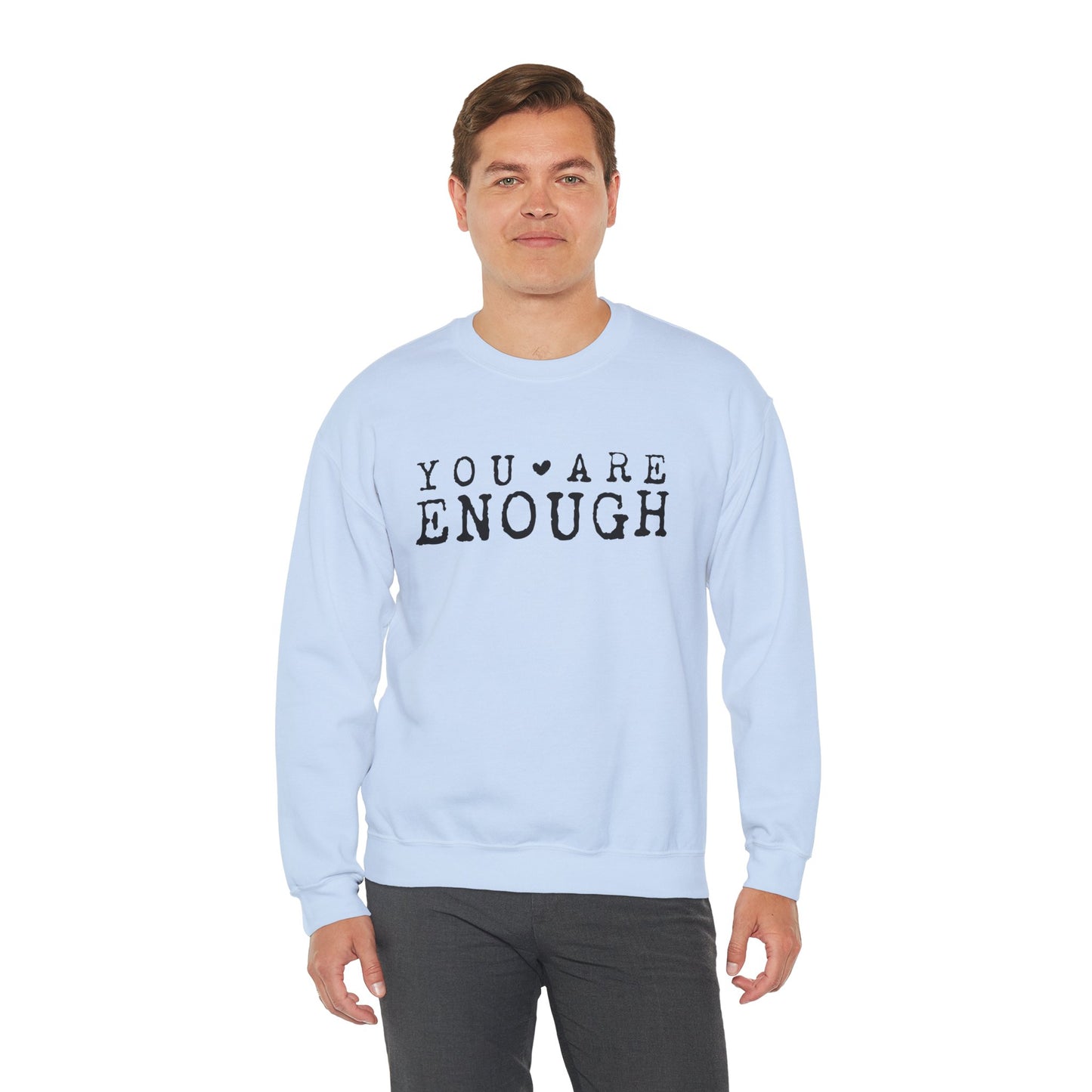 You Are Enough – Mental Health Sweatshirt for Women