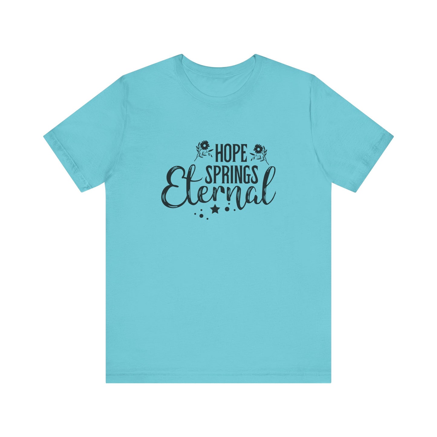 Turquoise Motivational Shirts – Hope Springs Eternal Women’s Easter Tee