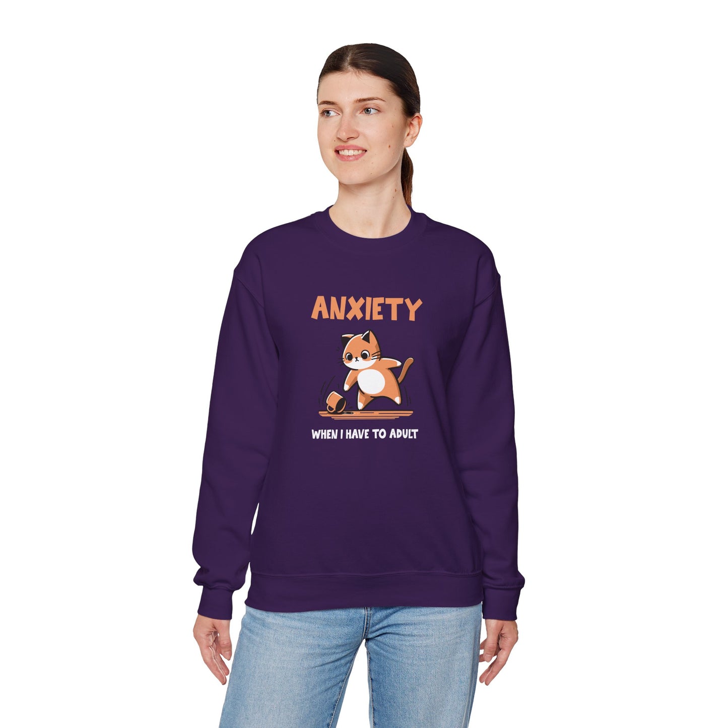 Sweatshirt Anxiety When I Have to Adult Funny Women’s Mental Health Sweatshirt