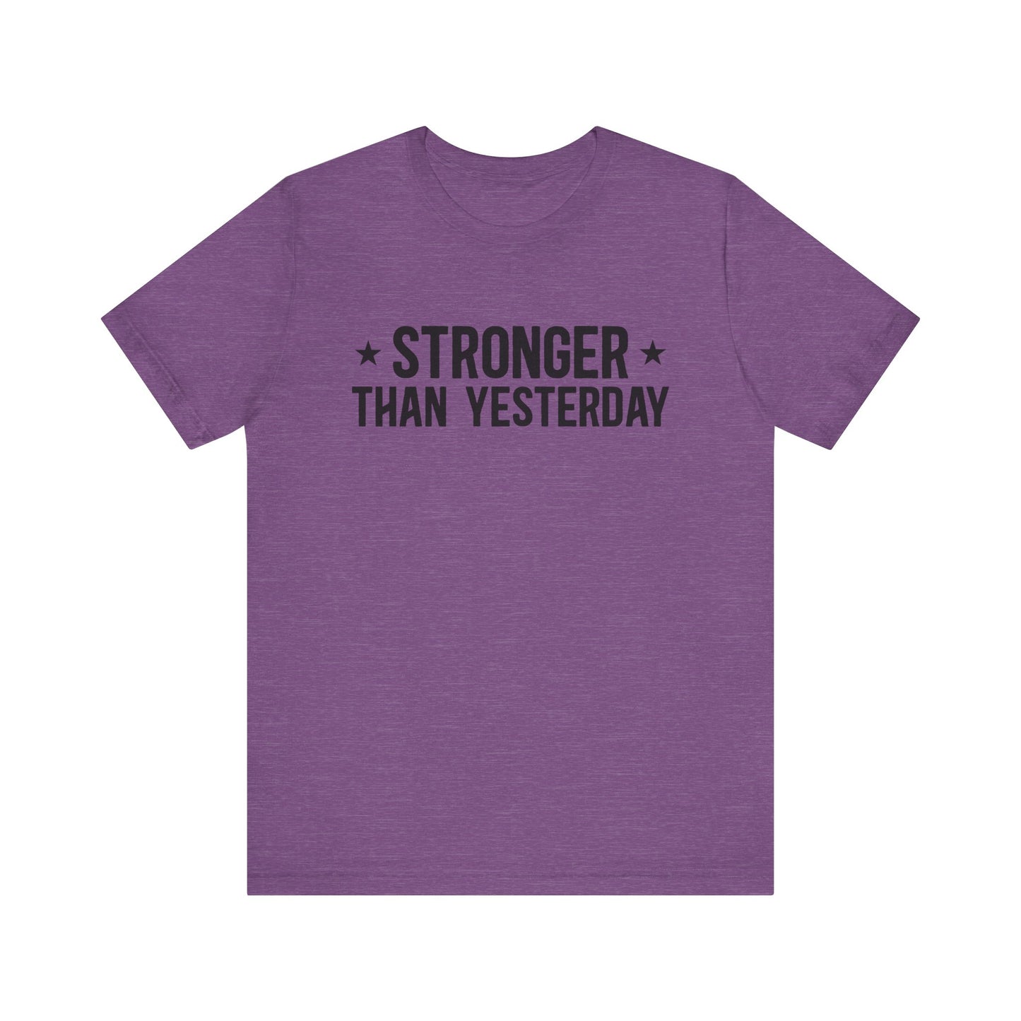 Heather Team Purple Empowering Tee – Stronger Than Yesterday Graphic T-Shirt