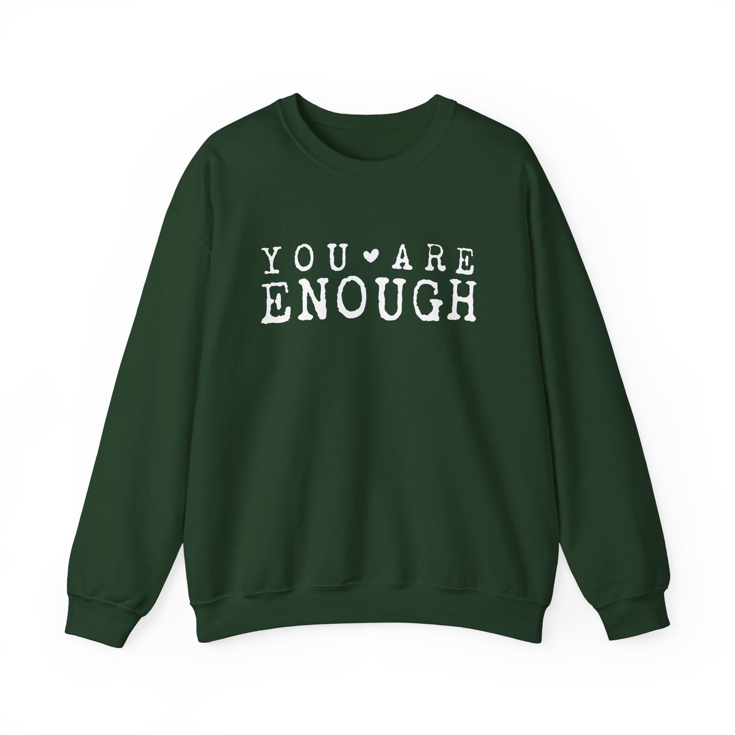 You Are Enough – Mental Health Sweatshirt for Women