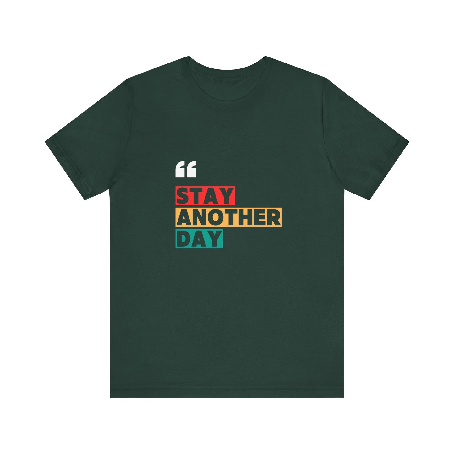 Stay Another Day – Forest Stay Another Day T Shirt for Suicide Prevention
