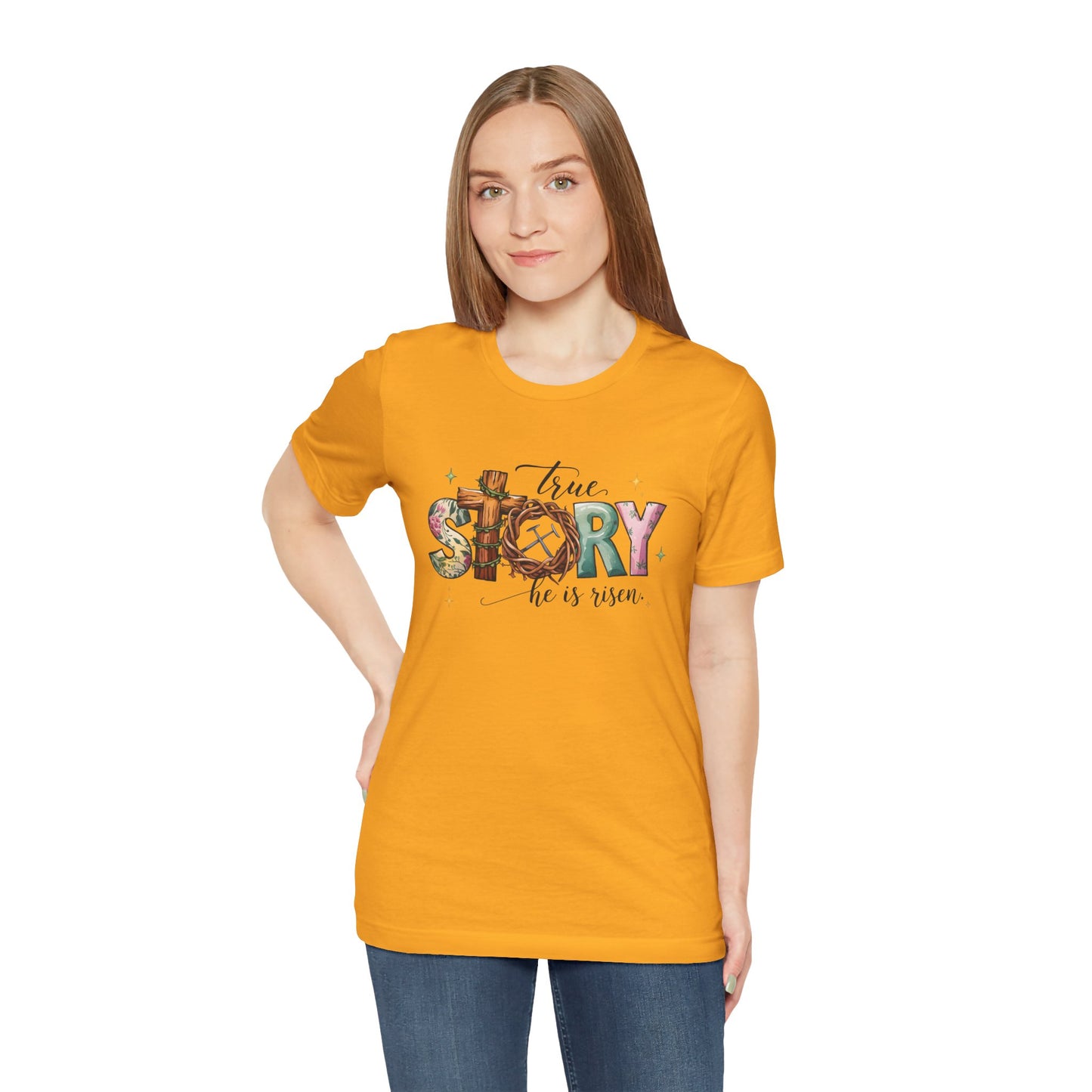Inspirational Shirts – True Story, He Is Risen Easter Tee