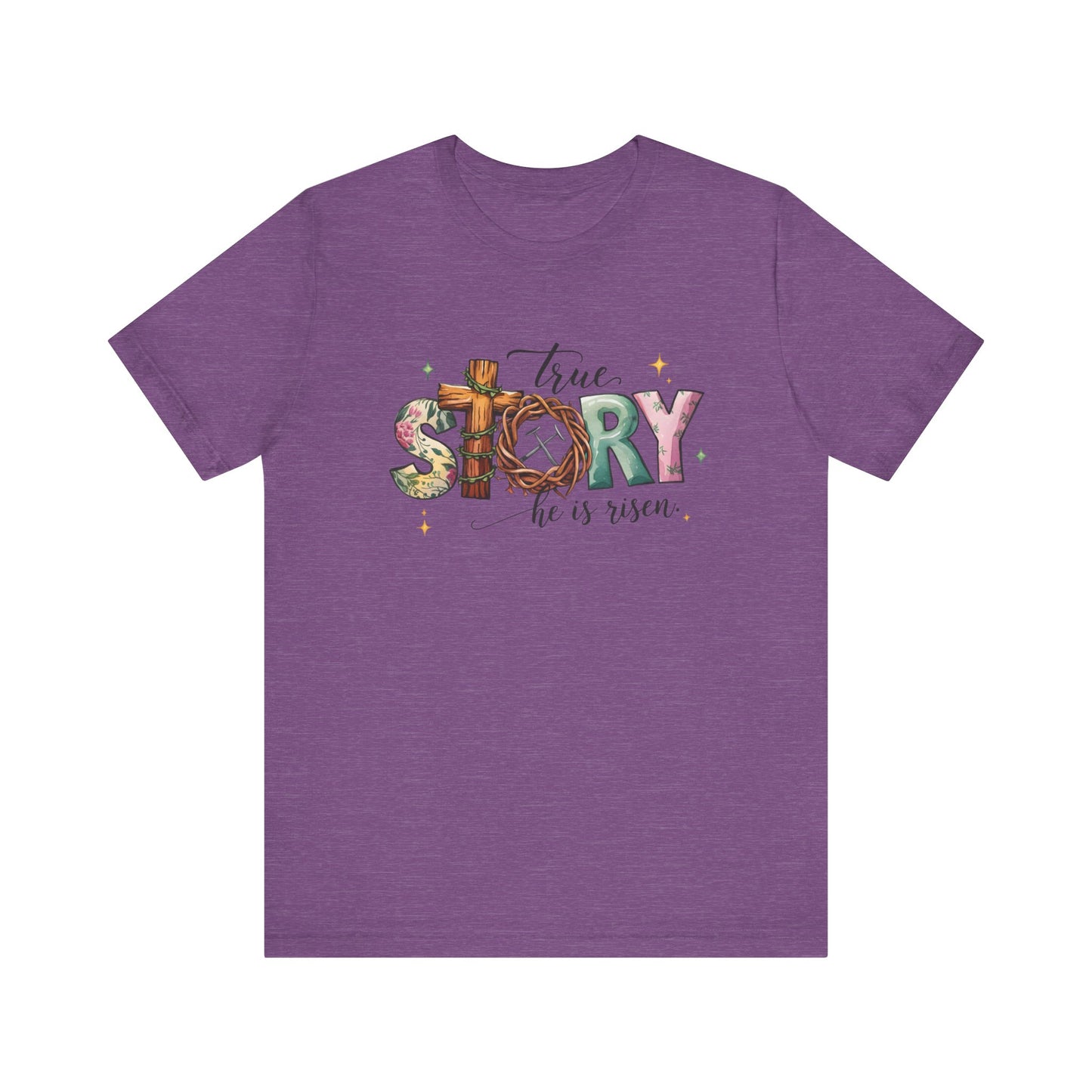Heather Team Purple Inspirational Shirts – True Story, He Is Risen Easter Tee