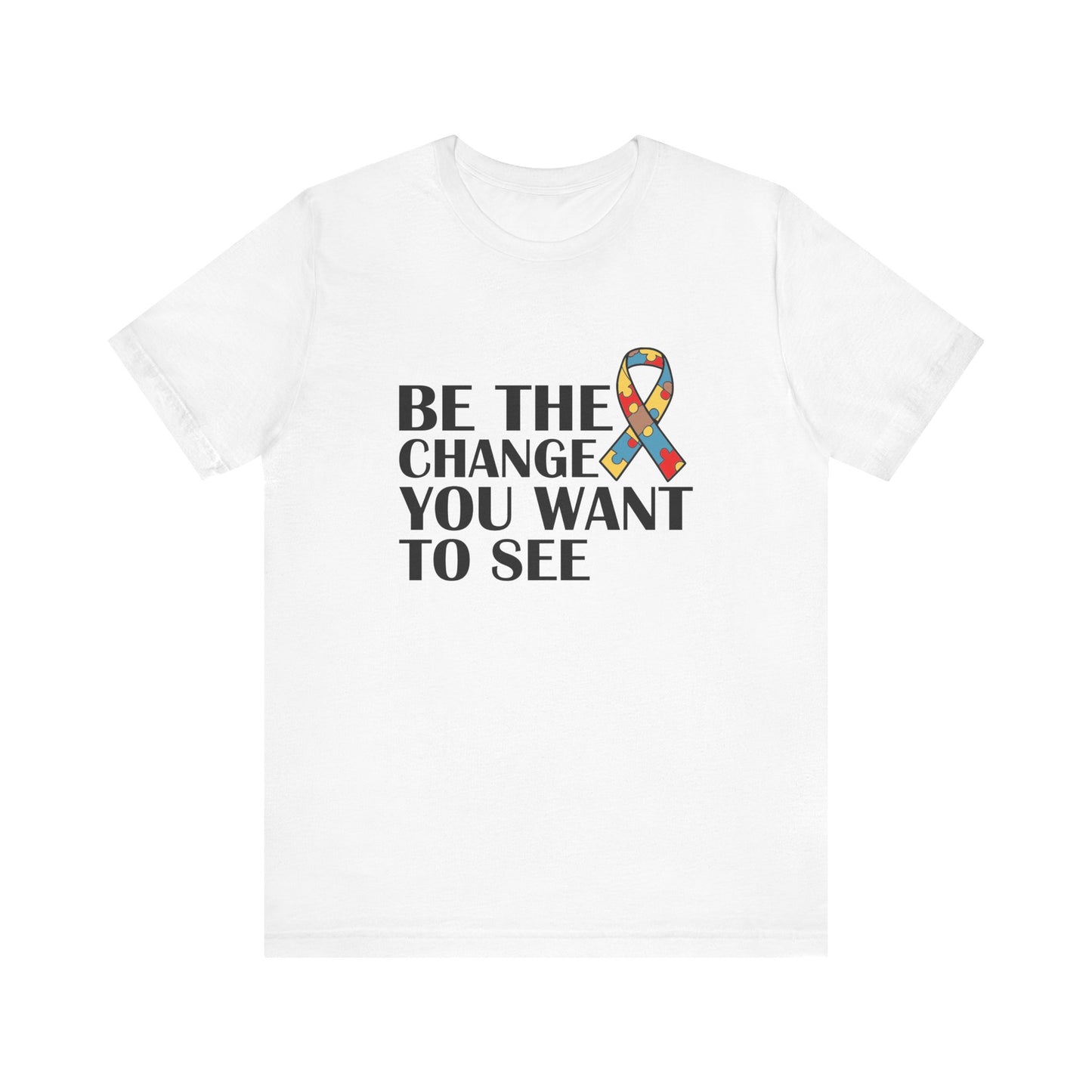 White Inspirational Quotes Shirt – Be the Change You Want to See