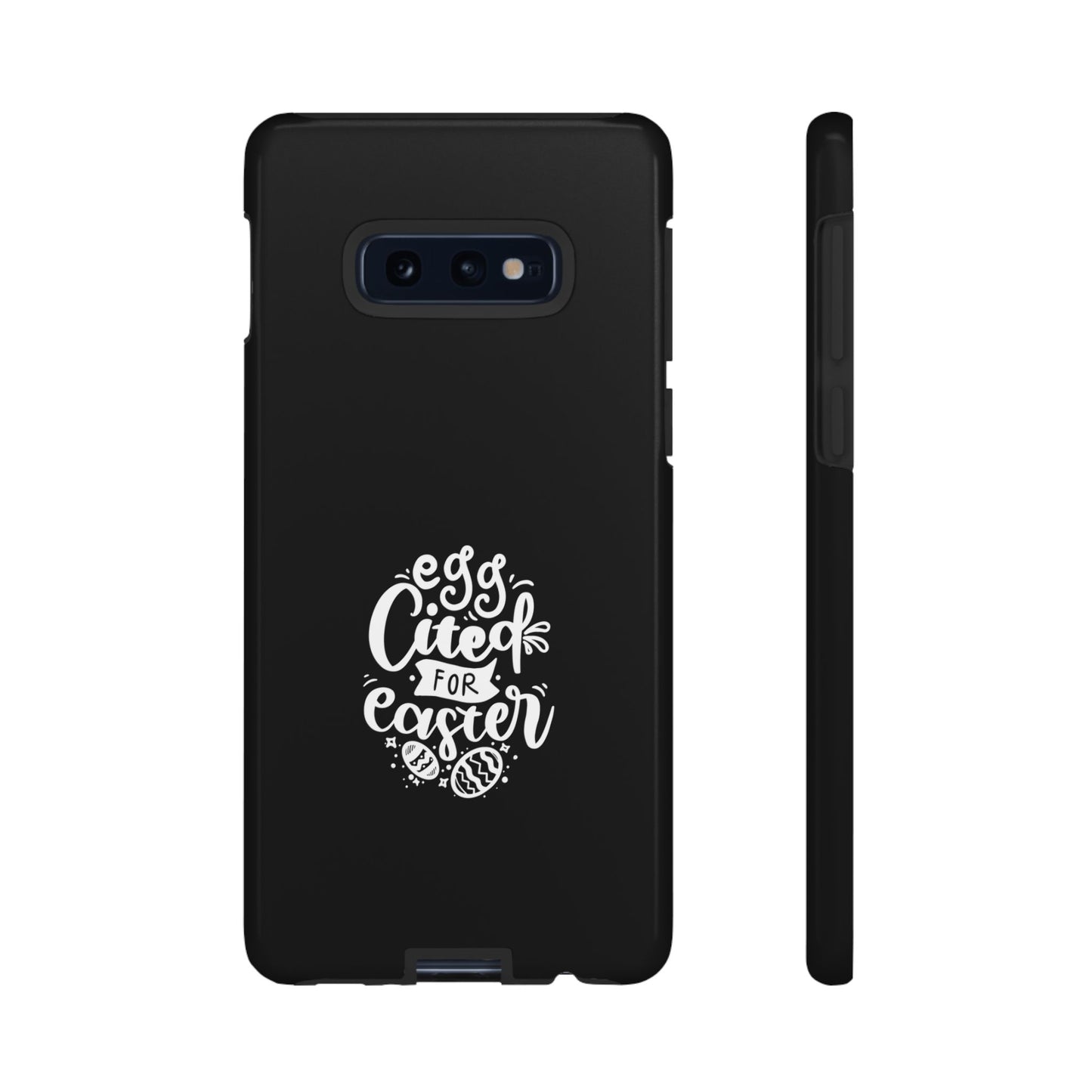 Samsung Galaxy S10E Glossy Egg-cited for Easter Phone Case | Fun & Trendy Spring Cover
