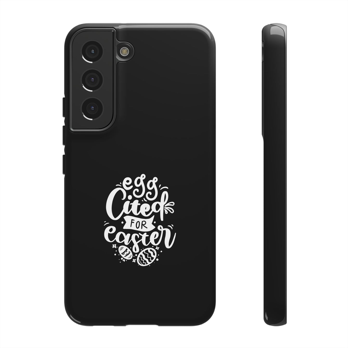 Samsung Galaxy S22 Glossy Egg-cited for Easter Phone Case | Fun & Trendy Spring Cover