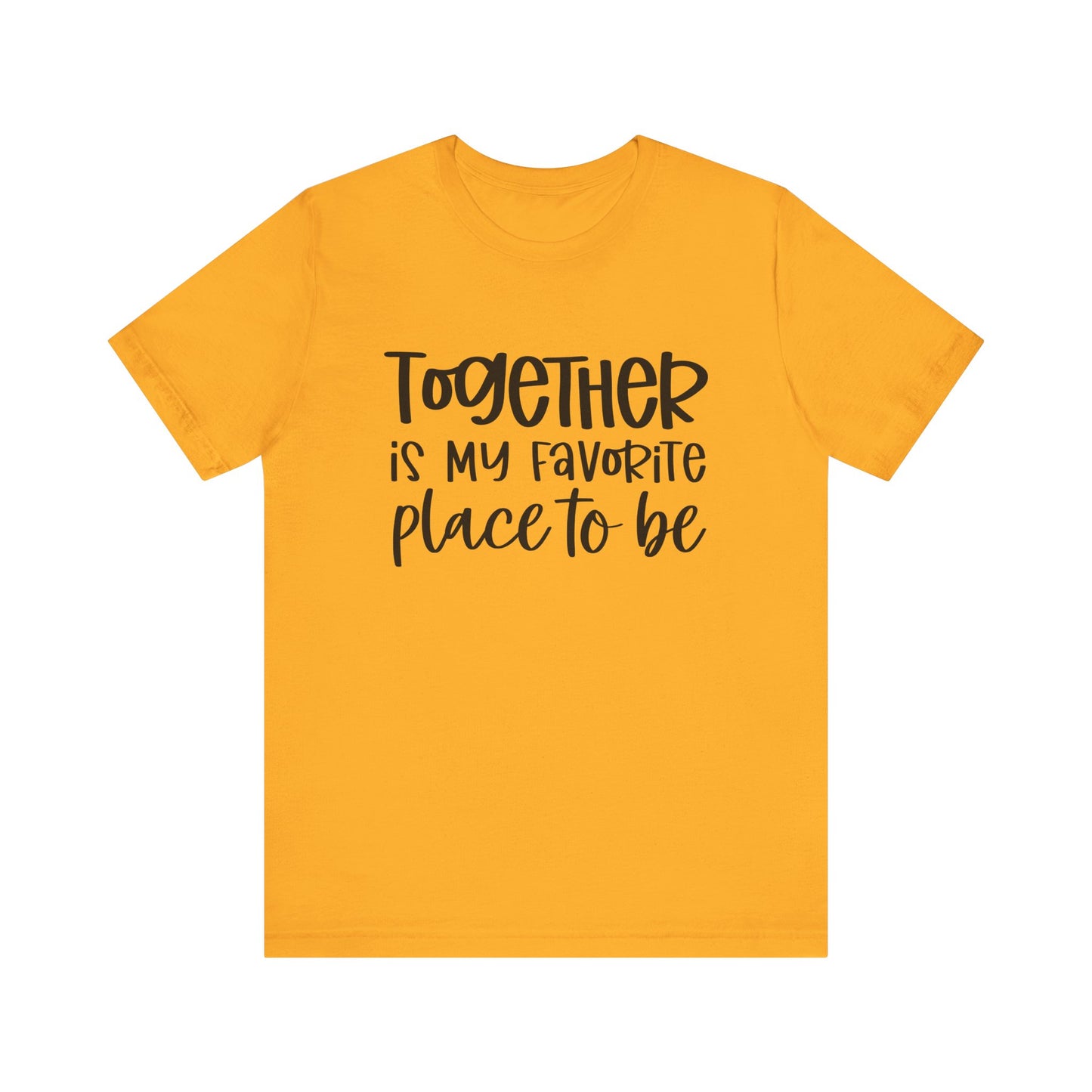 T-Shirt Together is My Favorite Place – Inspirational Couple Shirts