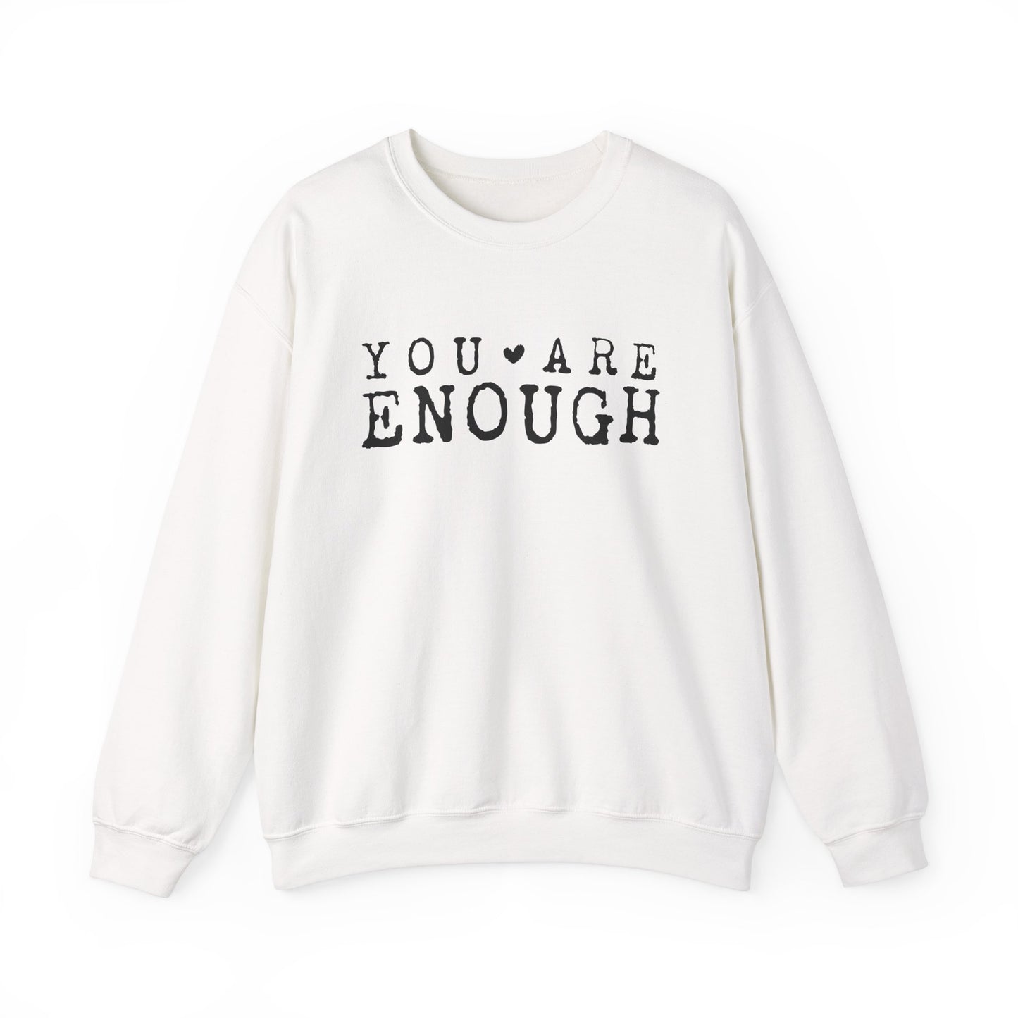 You Are Enough – Mental Health Sweatshirt for Women