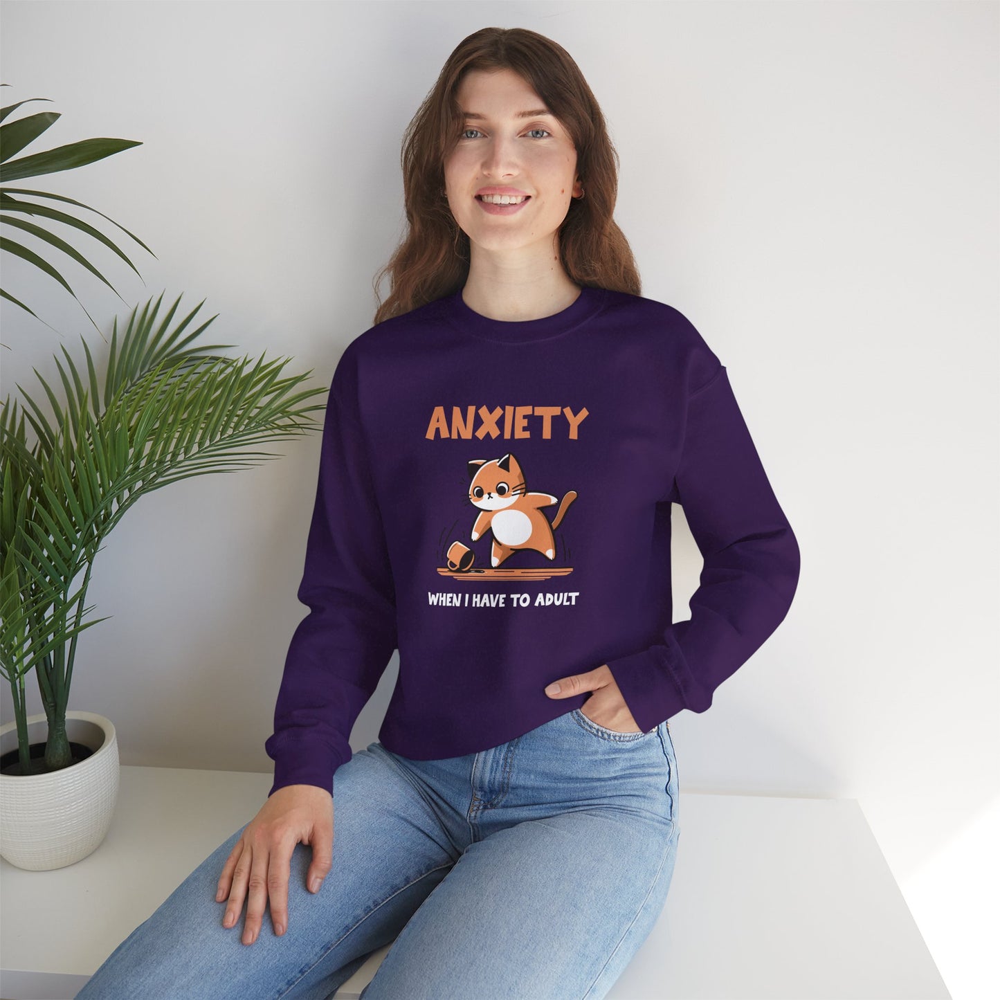 Sweatshirt Anxiety When I Have to Adult Funny Women’s Mental Health Sweatshirt