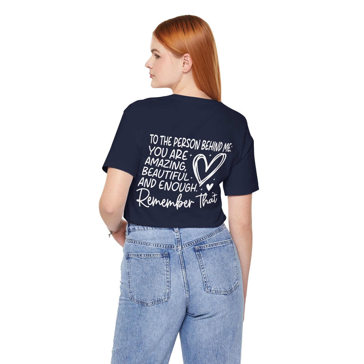 You Matter, Dear Person Behind Me – Navy T Shirt You Matter