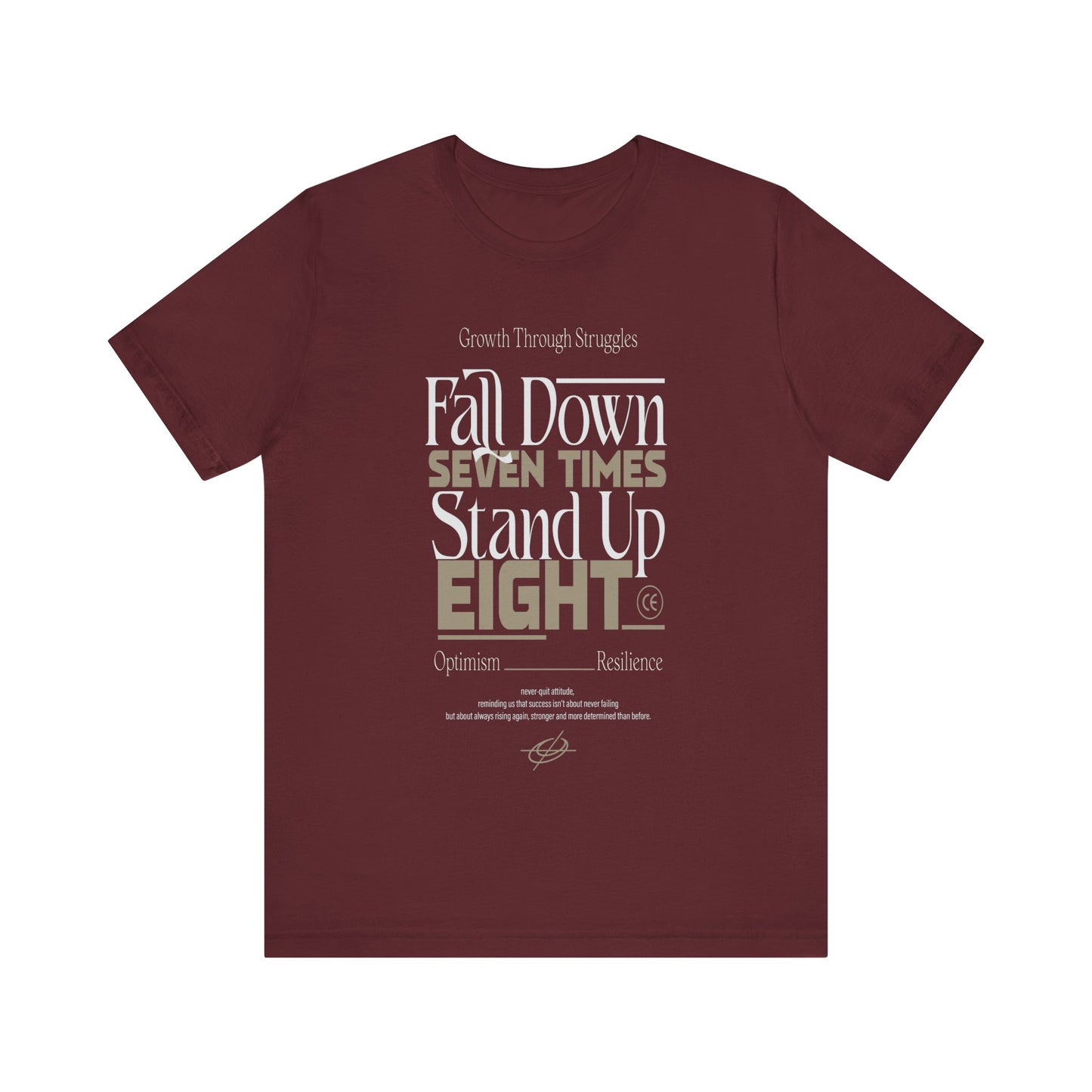 Maroon Motivational Quote Shirt – Fall Down Seven Times Stand Up Eight