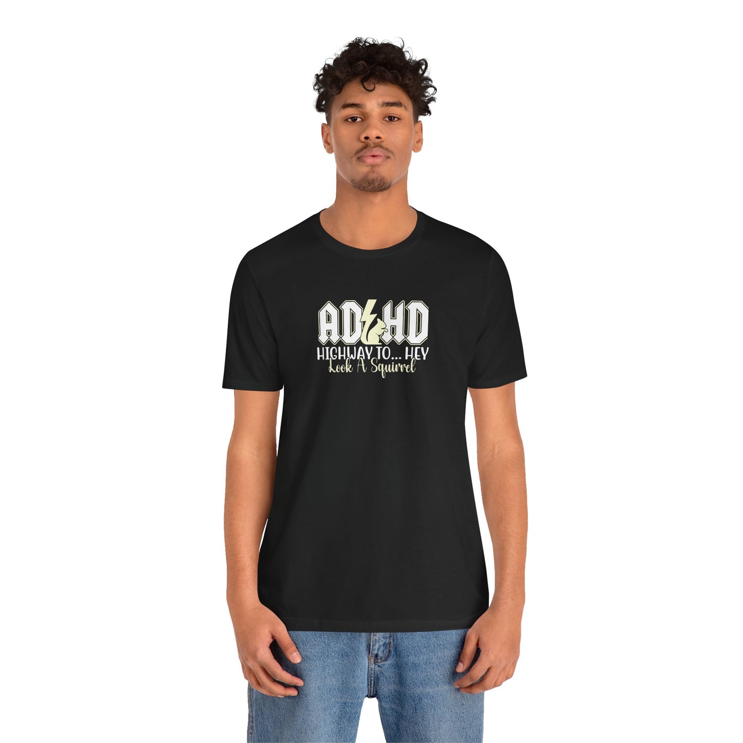 T-Shirt HIGHWAY TO... HEY Look A Squirrel ADHD T Shirt – Funny ADHD Tshirt