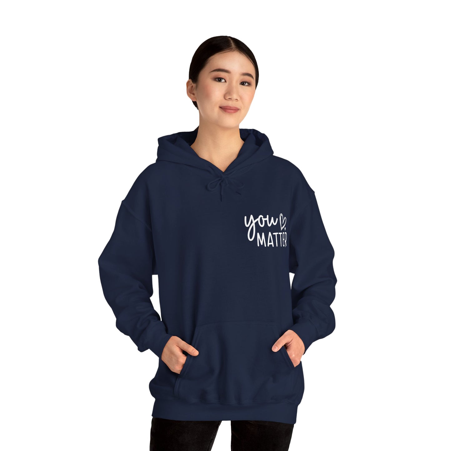 Hoodie You Matter, Dear Person Behind Me – You Are Enough Hoodie